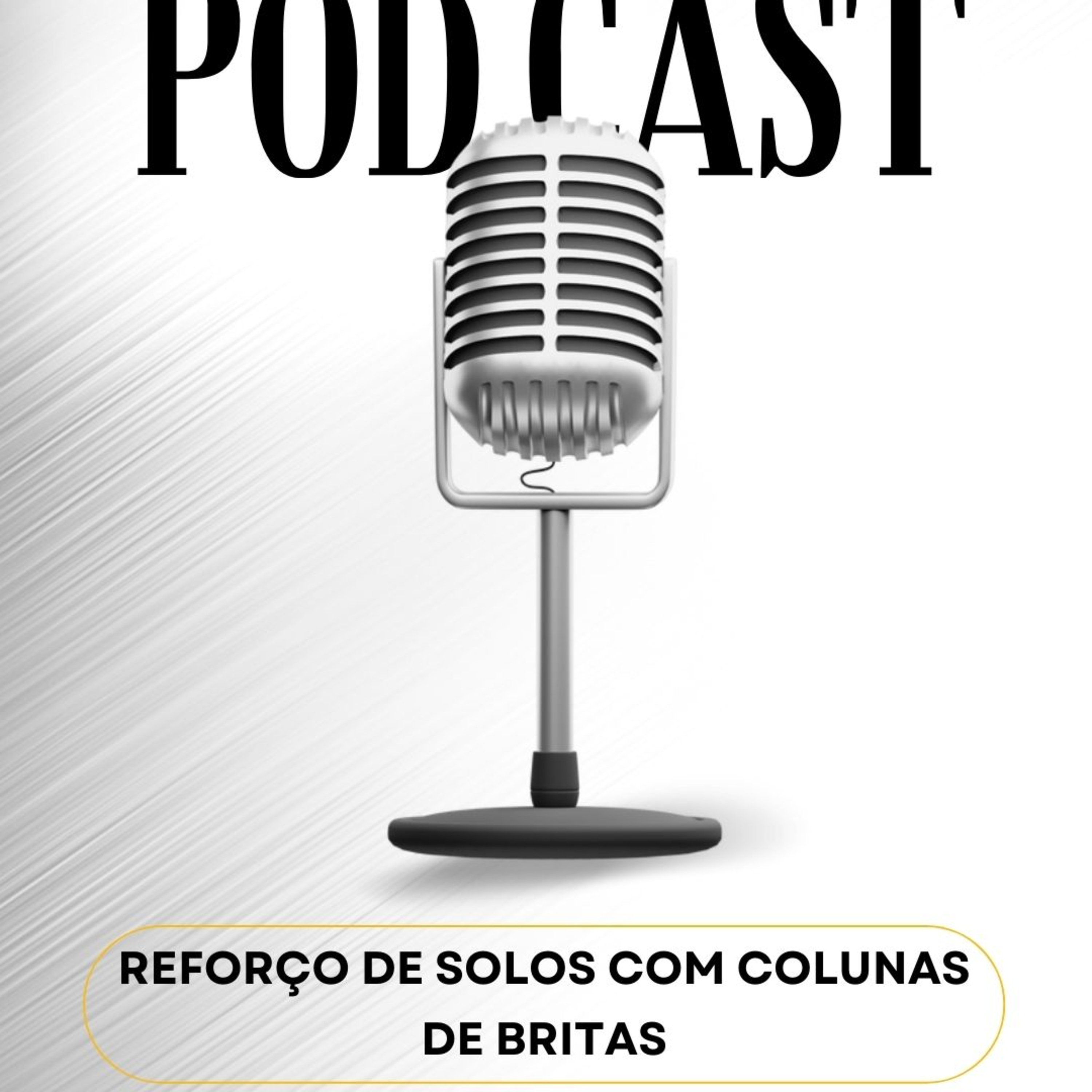 HORA DA GEOTECNIA - #EP 80 - Reforço de Solos com Colunas de Brita episode artwork