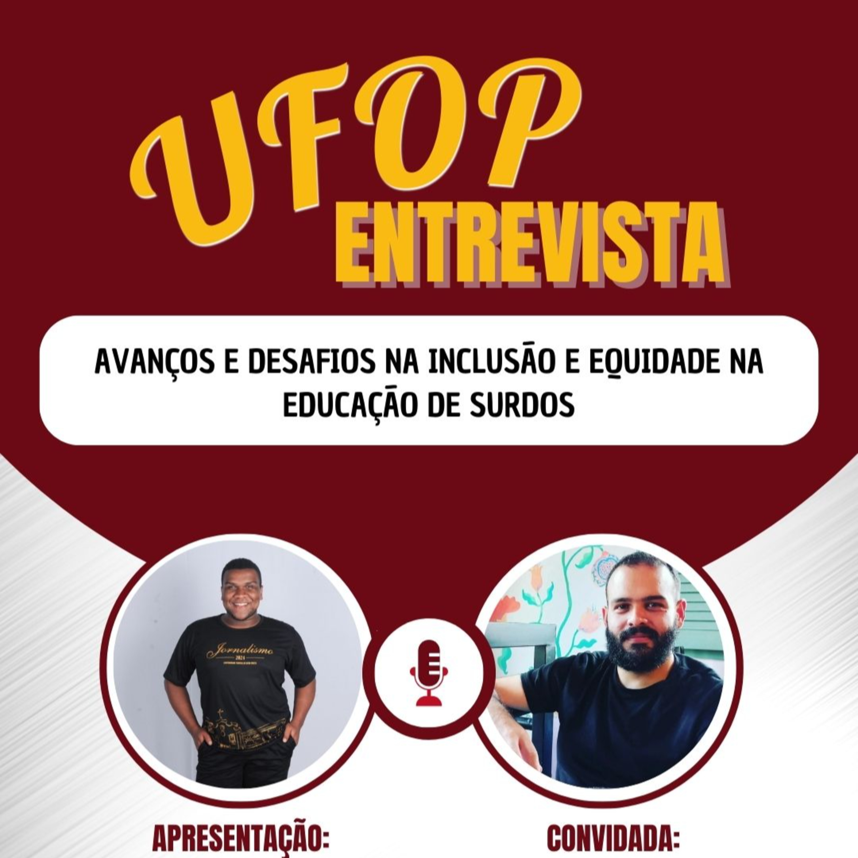 UFOP ENTREVISTA: Avanços e Desafios na Inclusão e Equidade na Educação de Surdos episode artwork