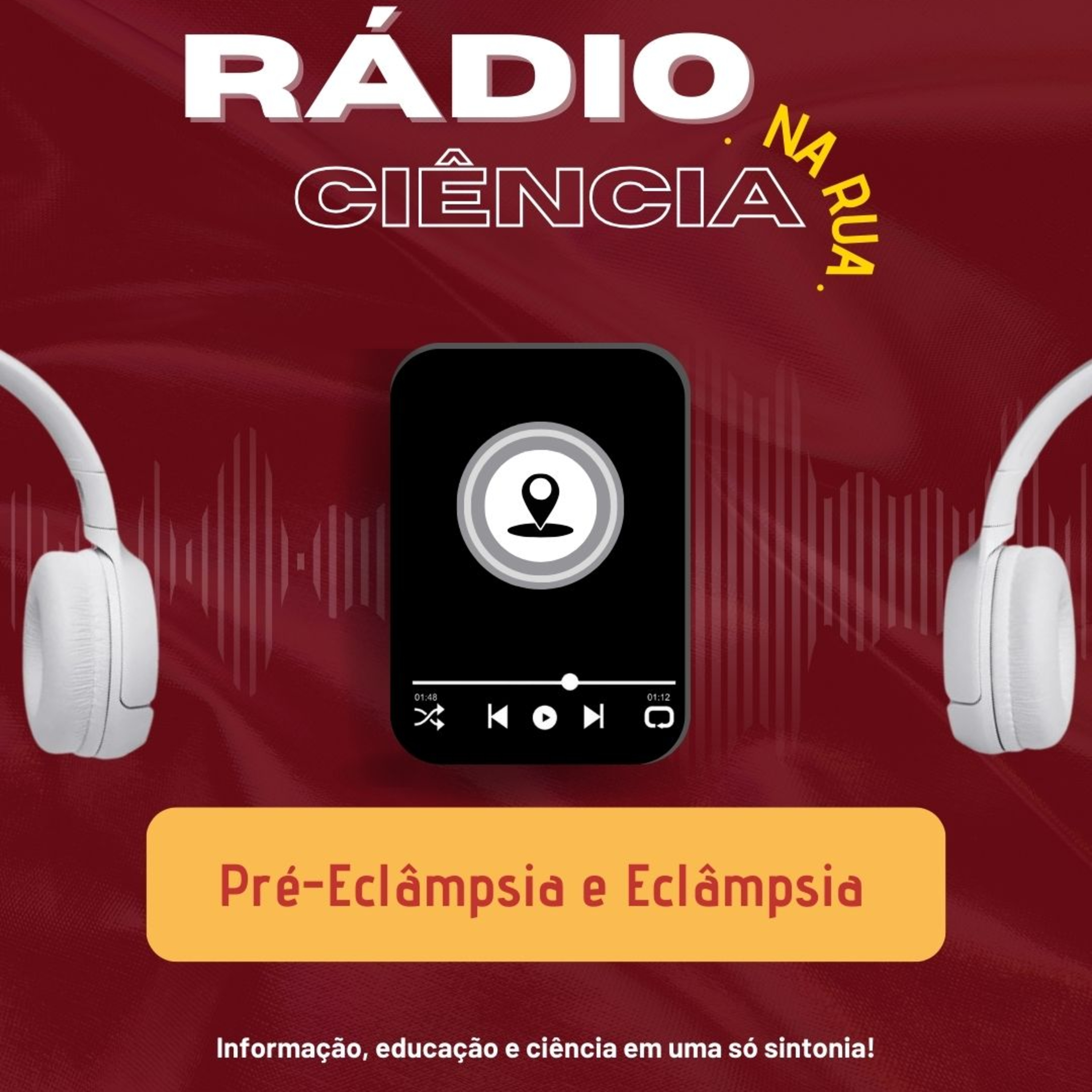 RÁDIO CIÊNCIA NA RUA: Pré-eclâmpsia e eclâmpsia episode artwork