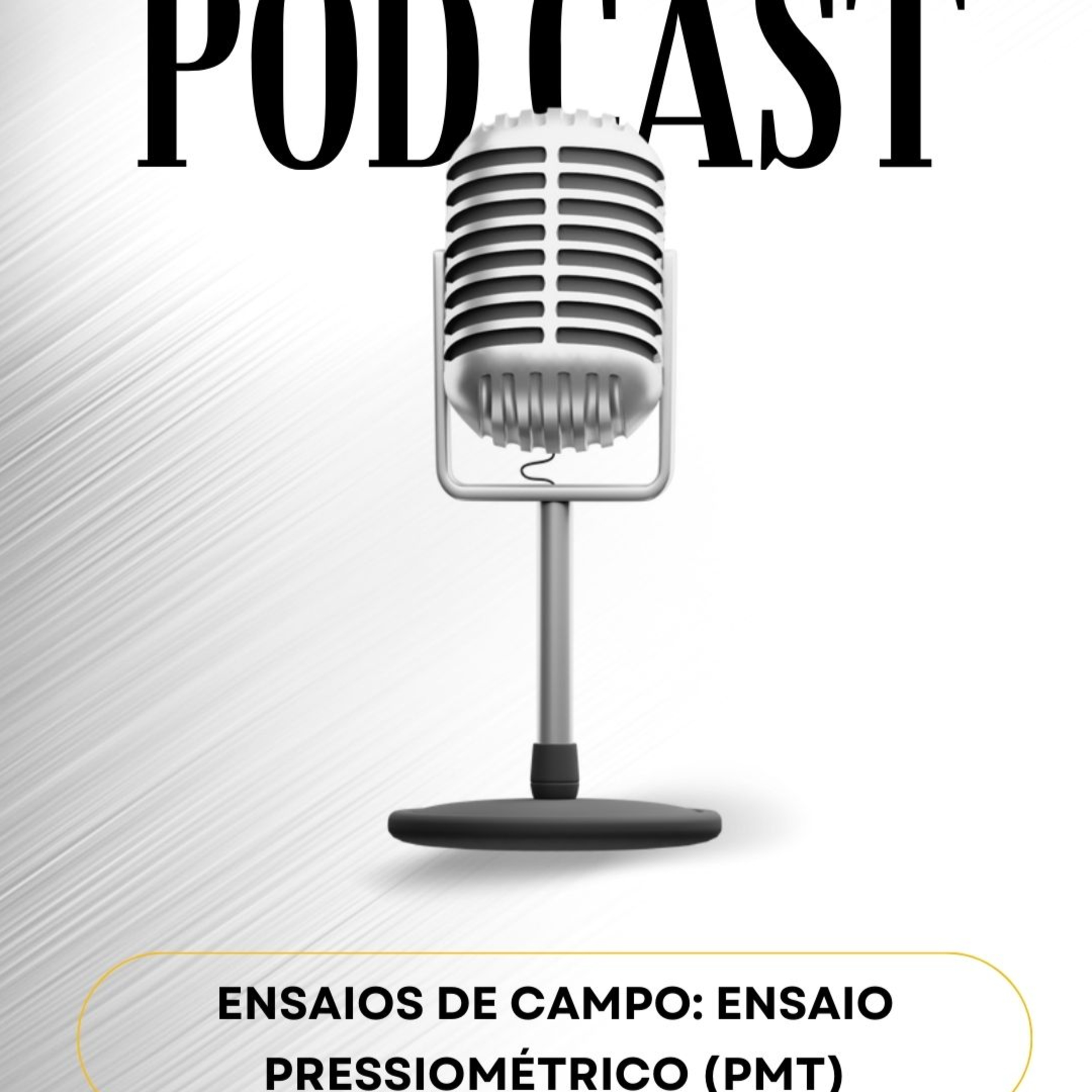 HORA DA GEOTECNIA - #EP 89 - Ensaios de campo: Ensaio Pressiométrico (PMT) episode artwork
