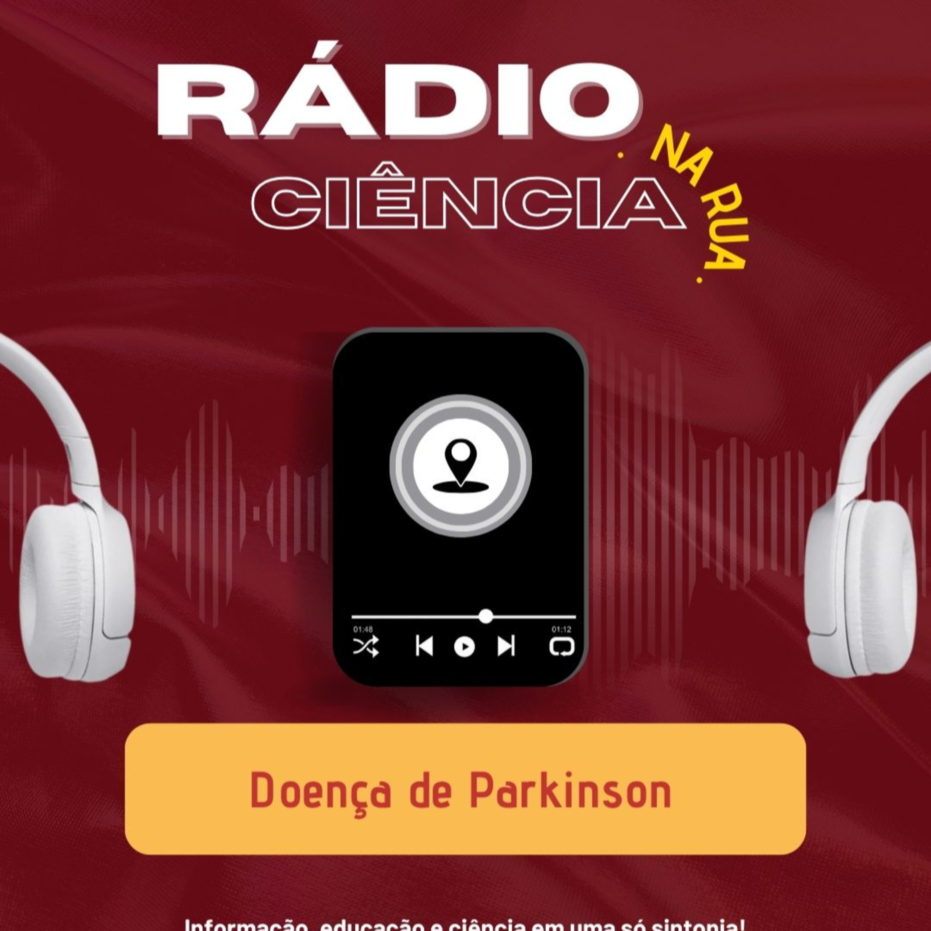 RÁDIO CIÊNCIA NA RUA: Doença de Parkinson episode artwork
