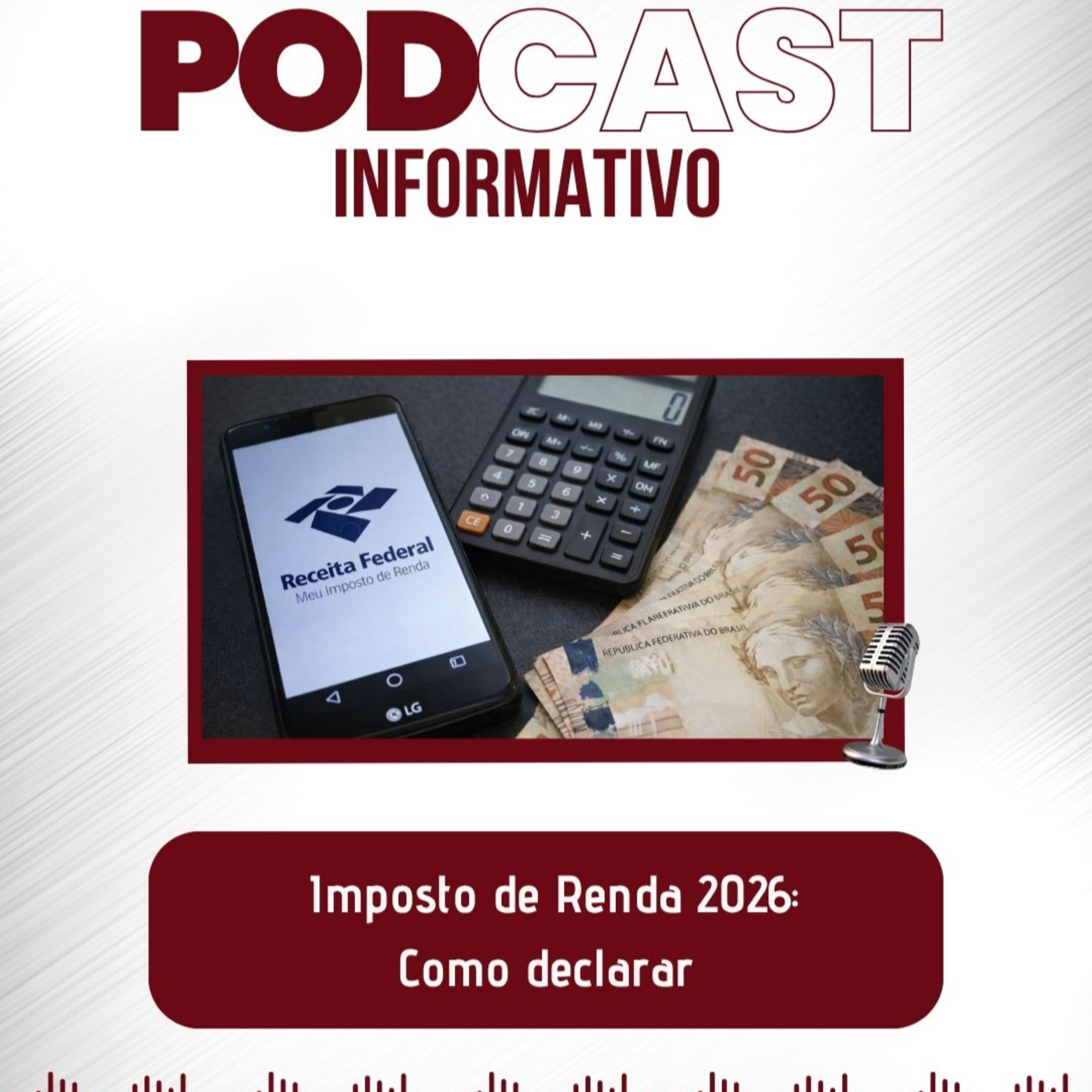 PODCAST INFORMATIVO: Imposto de renda 2026 - como declarar episode artwork