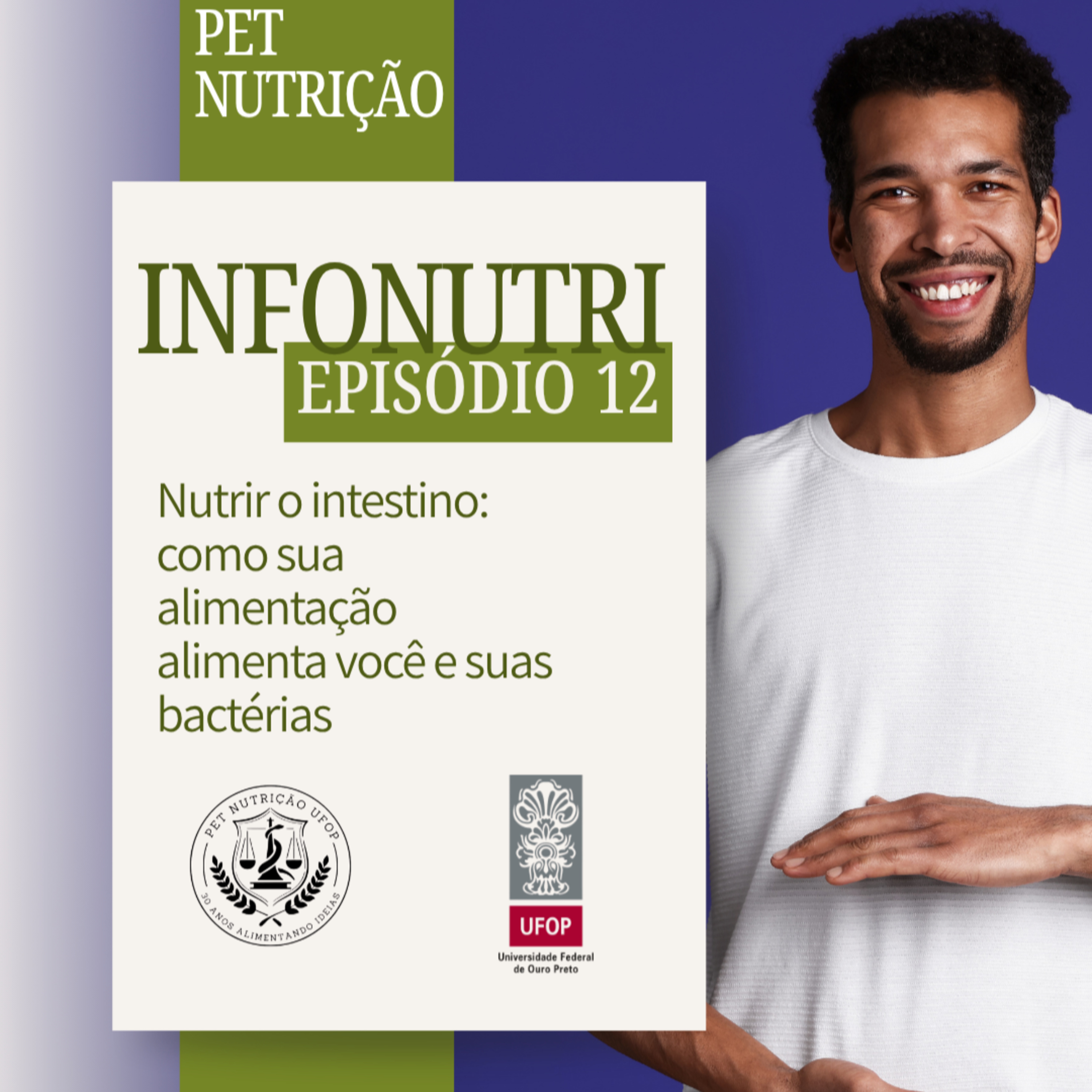 INFONUTRI - Ep. 12: Nutrir o intestino: como sua alimentação alimenta você e suas bactérias episode artwork