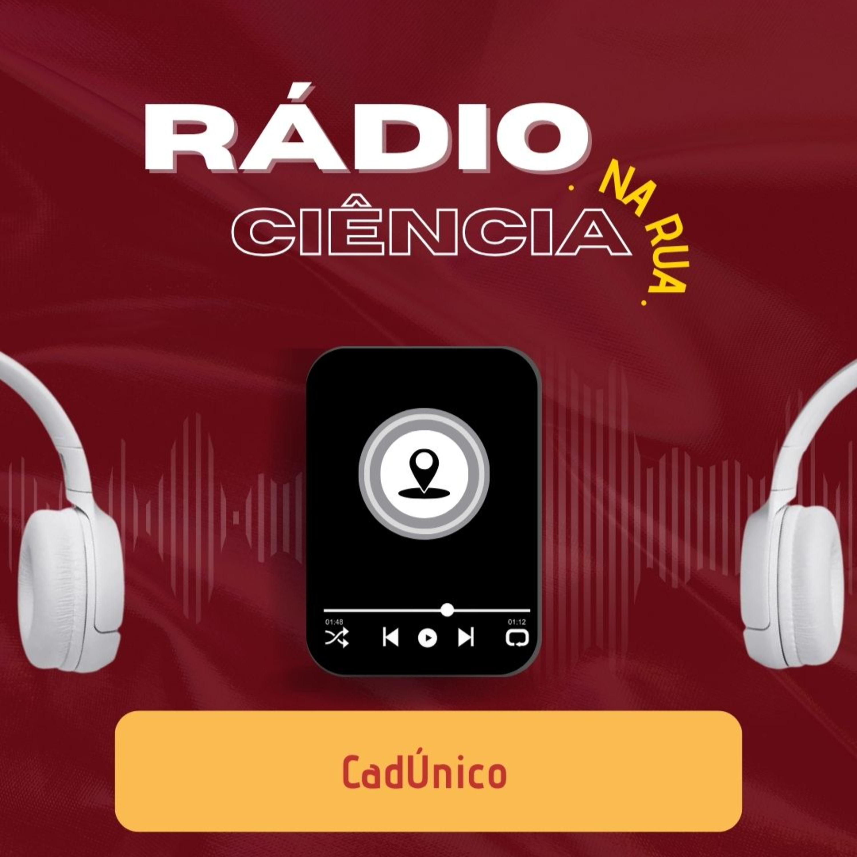RÁDIO CIÊNCIA NA RUA: CadÚnico episode artwork