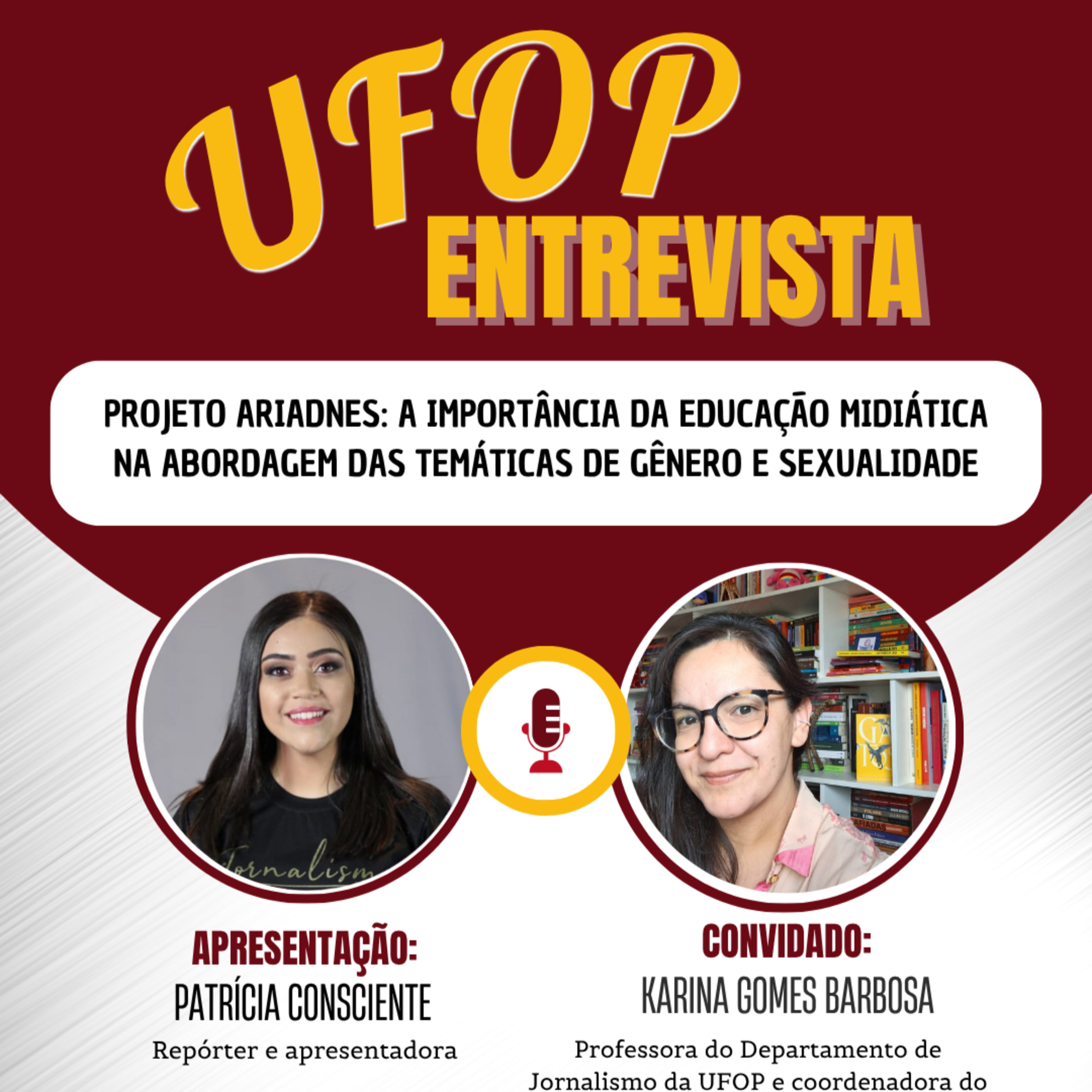 UFOP ENTREVISTA: Projeto Ariadnes - a importância da educação midiática na abordagem das temáticas de gênero e sexualidade episode artwork