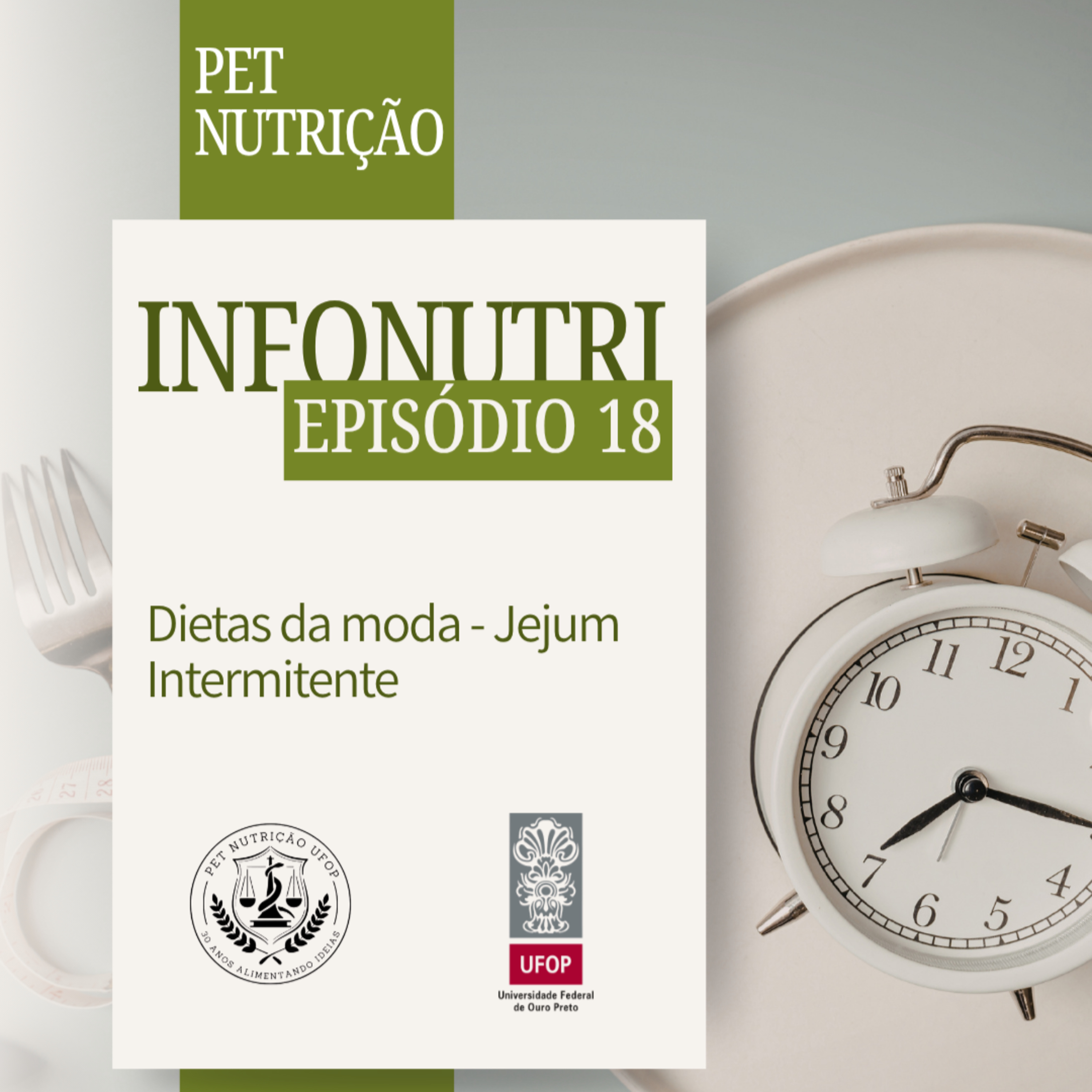 INFONUTRI: Ep.18 Dietas da moda - Jejum intermitente