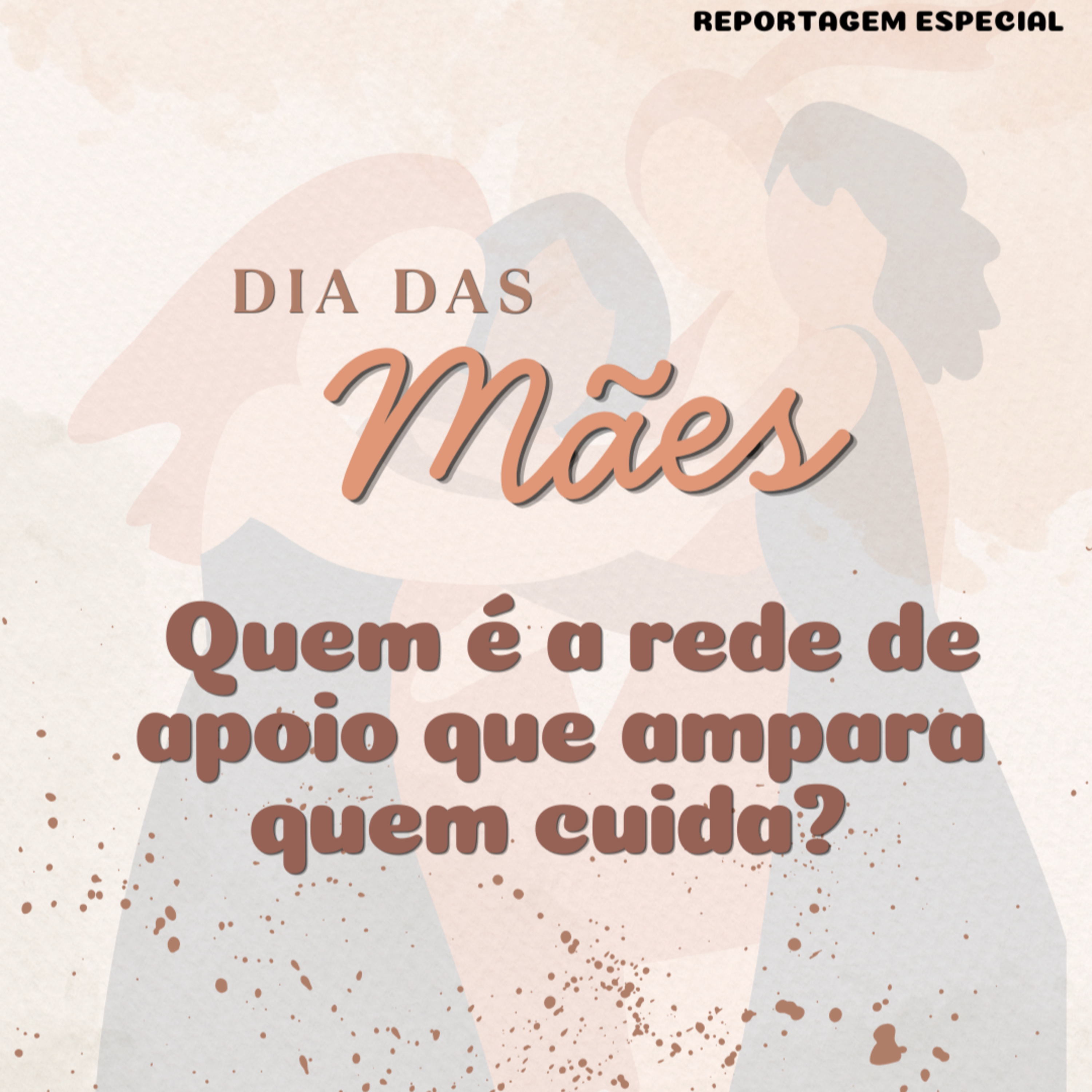 REPORTAGEM ESPECIAL: Dia das Mães - Quem é a rede de apoio que ampara quem cuida? episode artwork