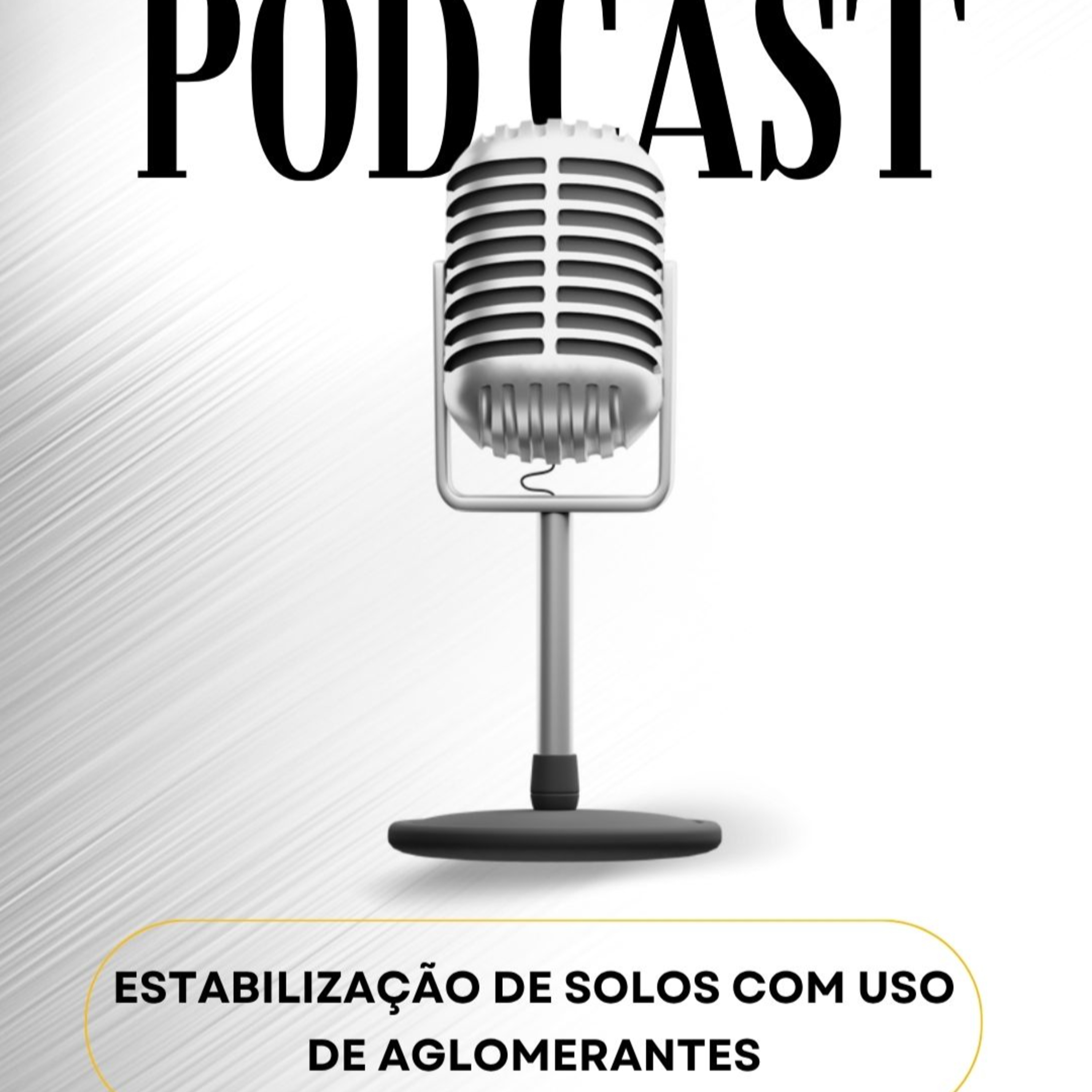 HORA DA GEOTECNIA - #EP 98 - Estabilização de Solos com Uso de Aglomerantes episode artwork