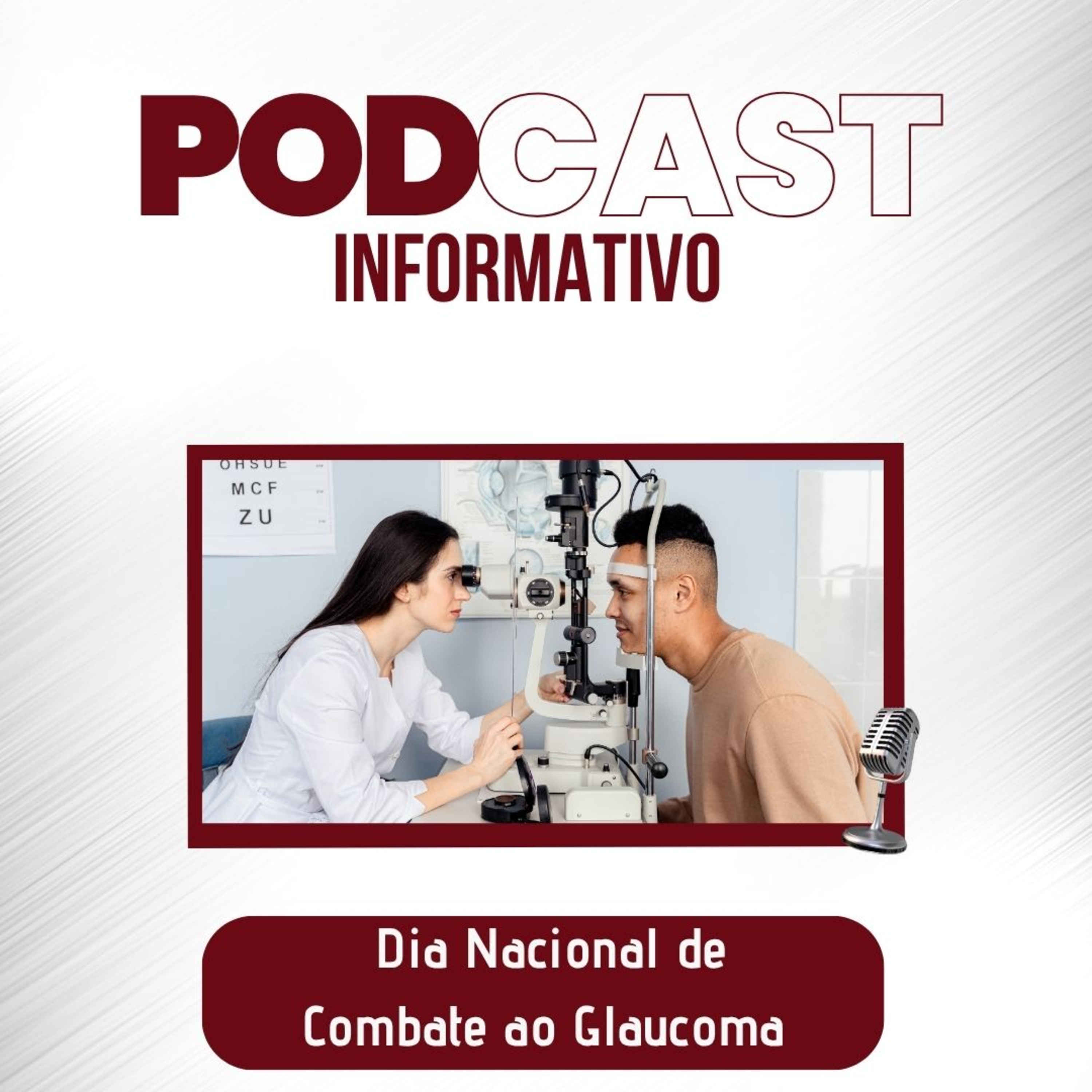 PODCAST INFORMATIVO: Dia Nacional de Combate ao Glaucoma episode artwork