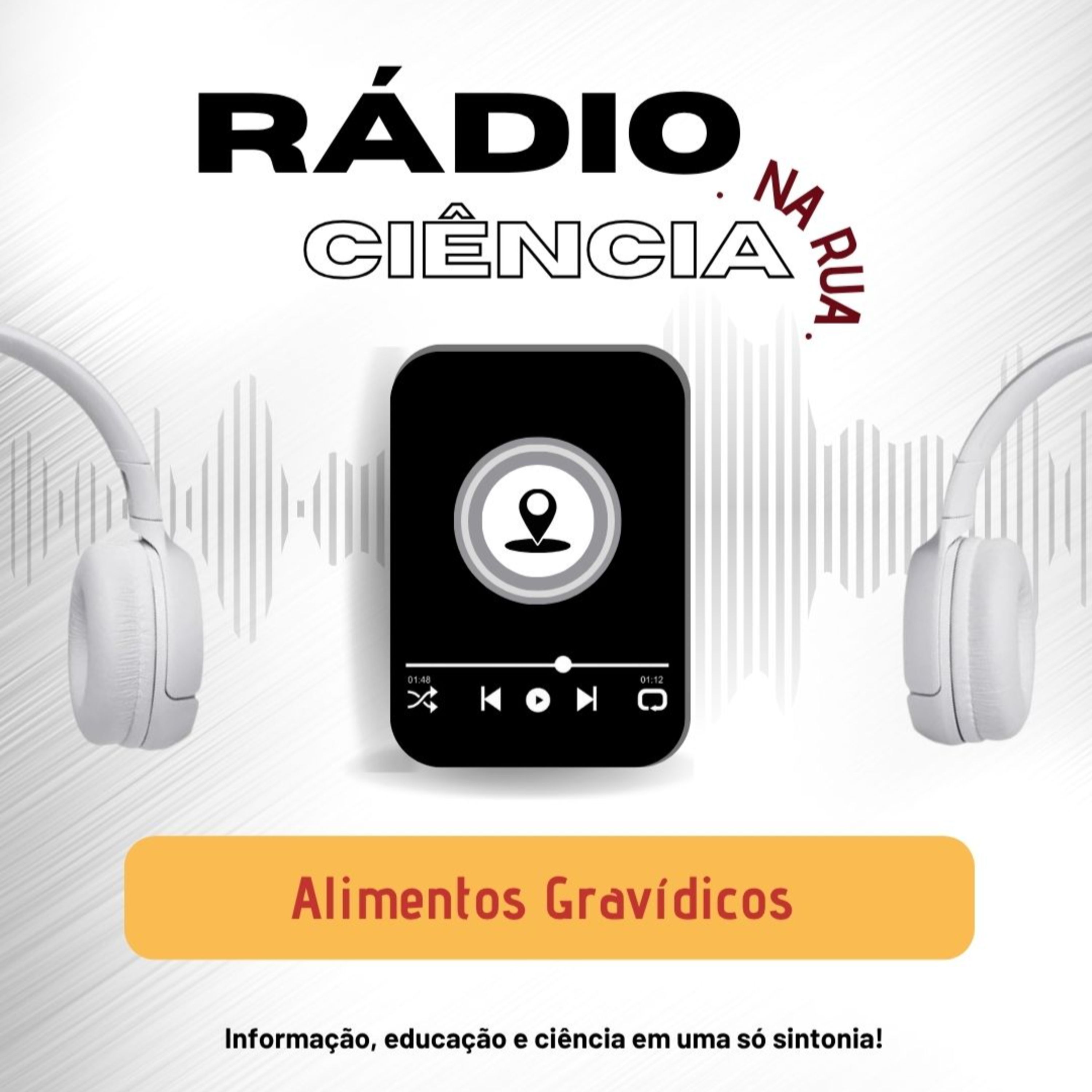 RÁDIO CIÊNCIA NA RUA: Alimentos Gravídicos episode artwork