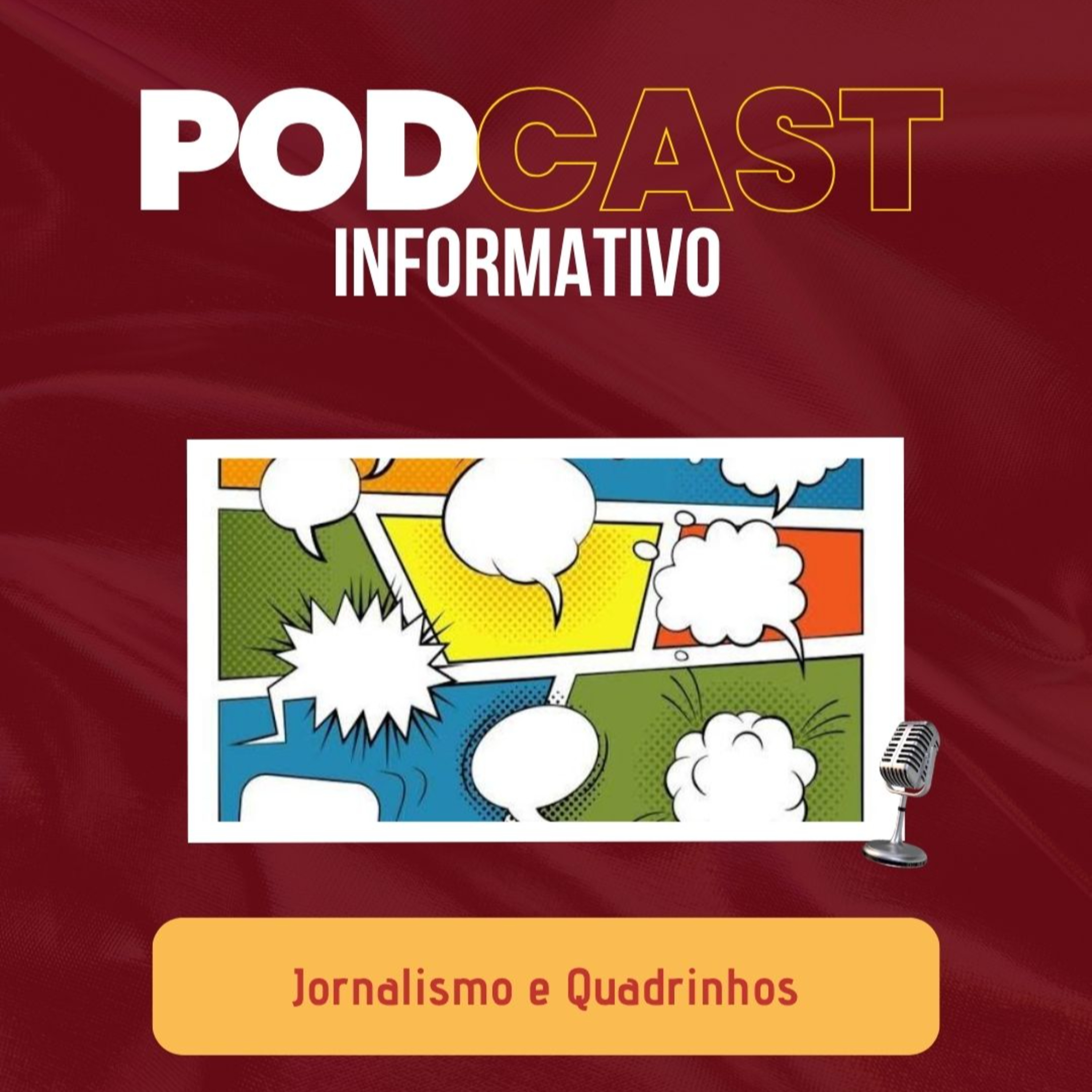 PODCAST INFORMATIVO: Jornalismo e Quadrinhos episode artwork