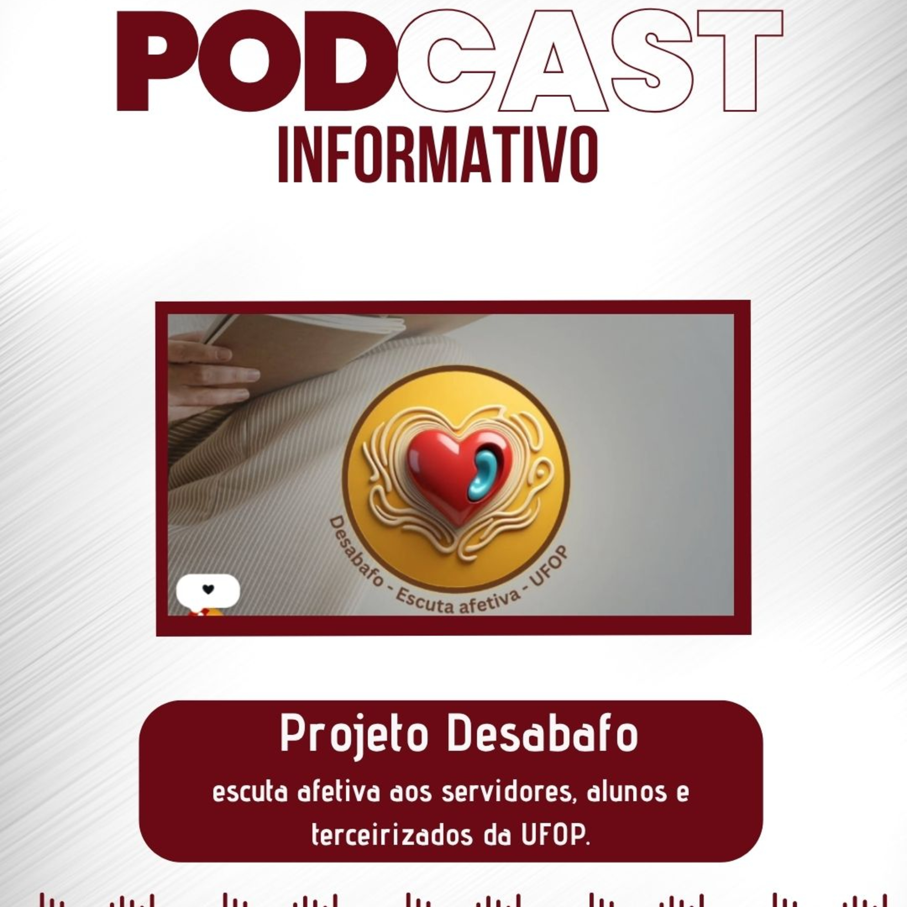 Podcast Informativo: Projeto Desabafo – Escuta Afetiva episode artwork
