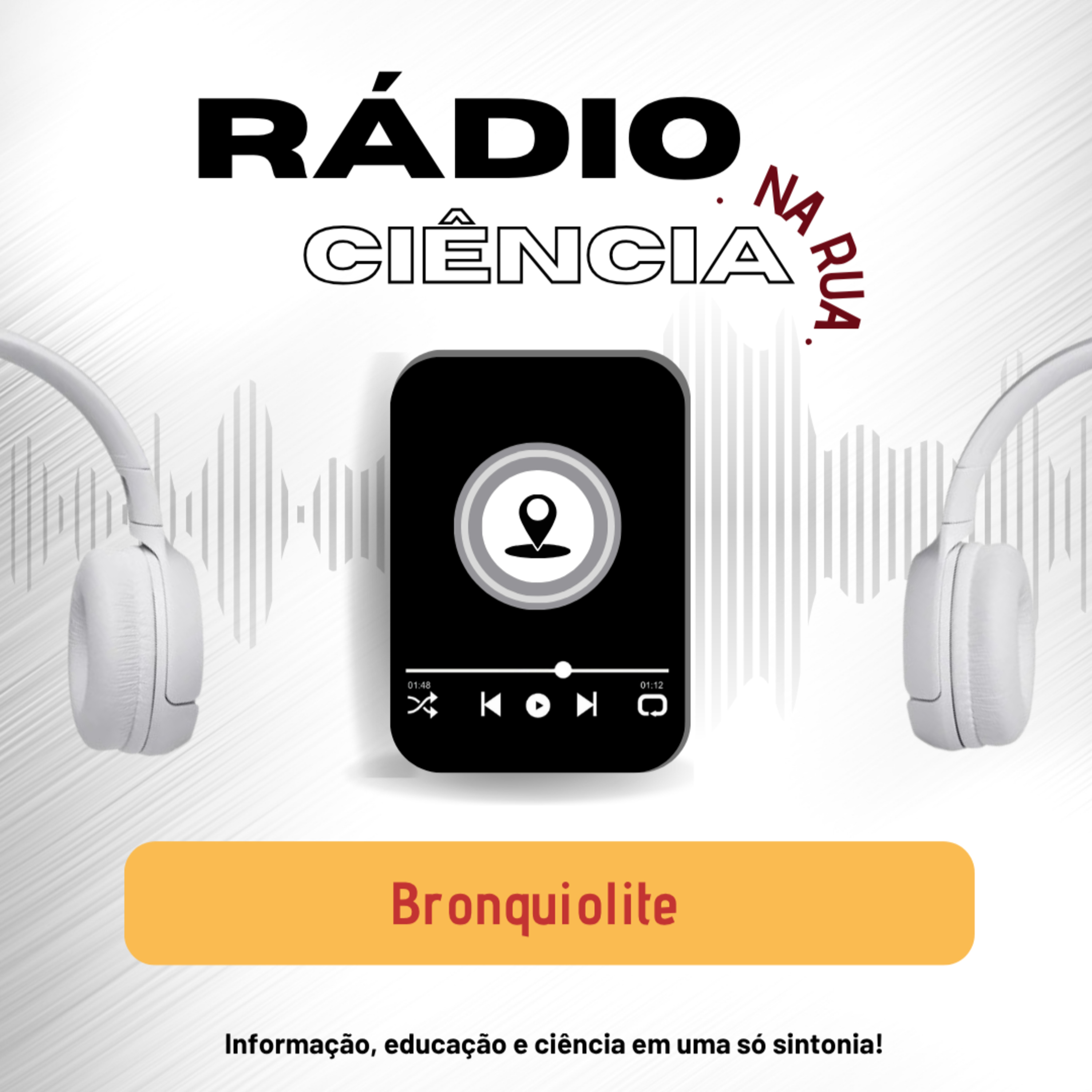 Rádio Ciência na Rua: Bronquiolite episode artwork