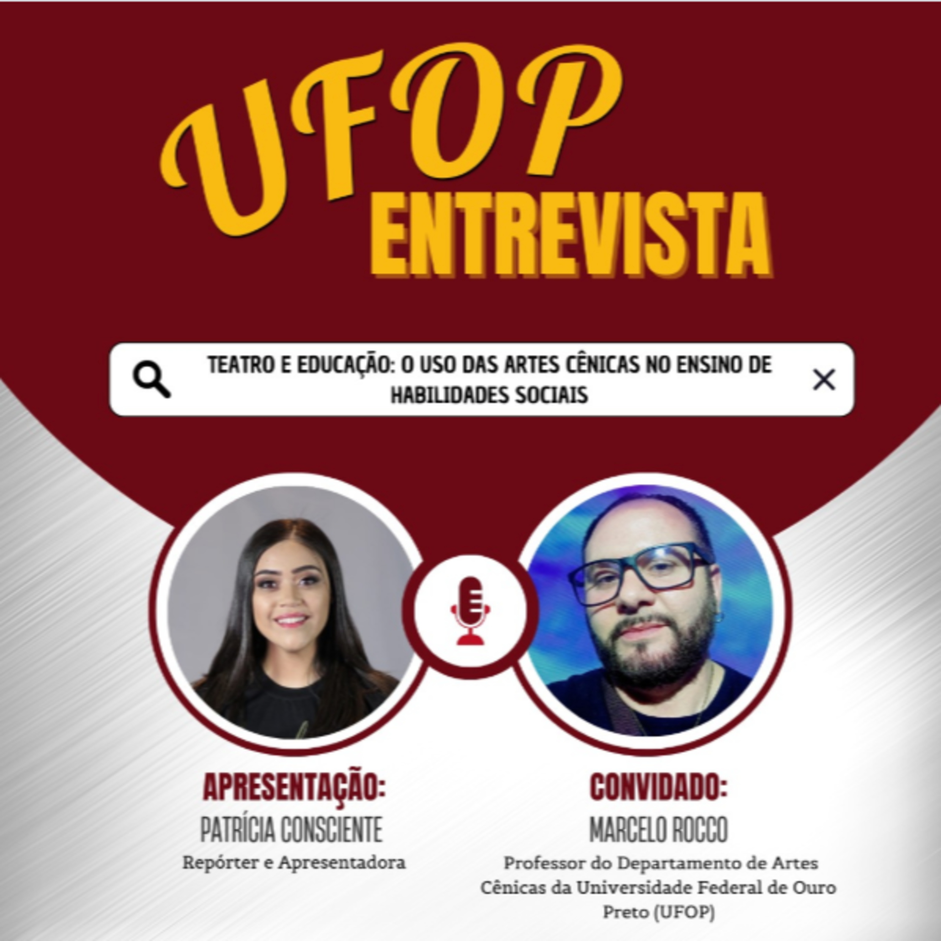 Ufop Entrevista: Teatro e Educação - O uso das artes cênicas no ensino de habilidades socias episode artwork