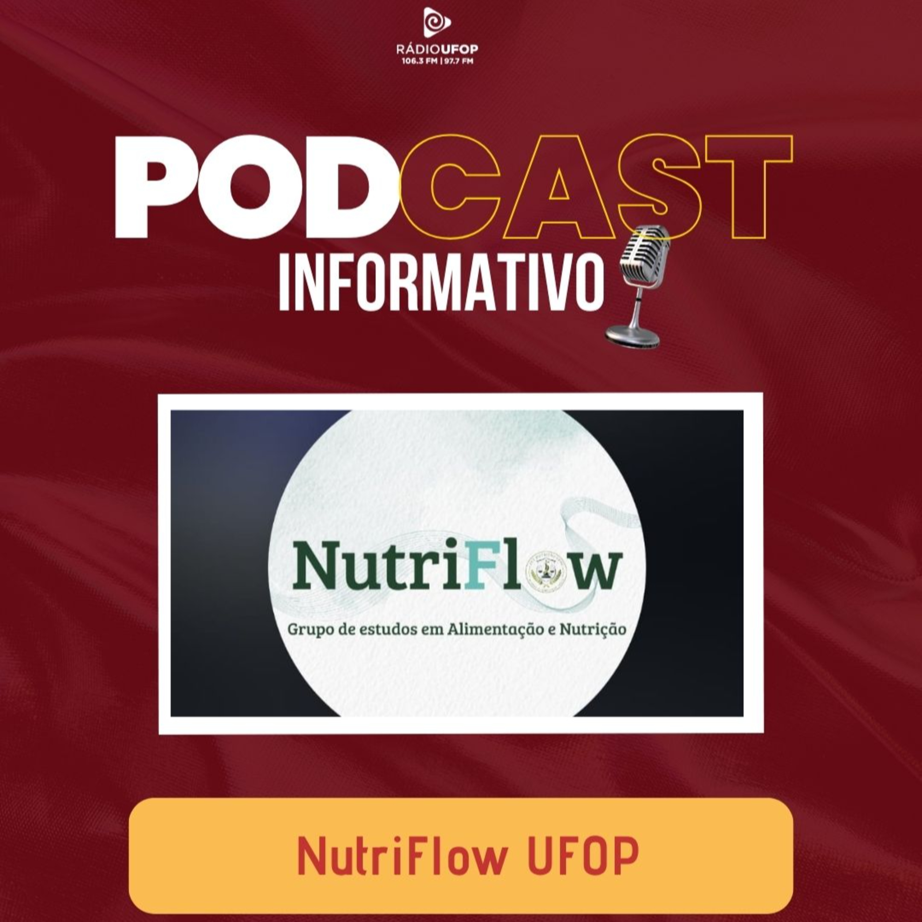 Podcast Informativo: NutriFlow - Grupo de estudos em Alimentação e Nutrição episode artwork