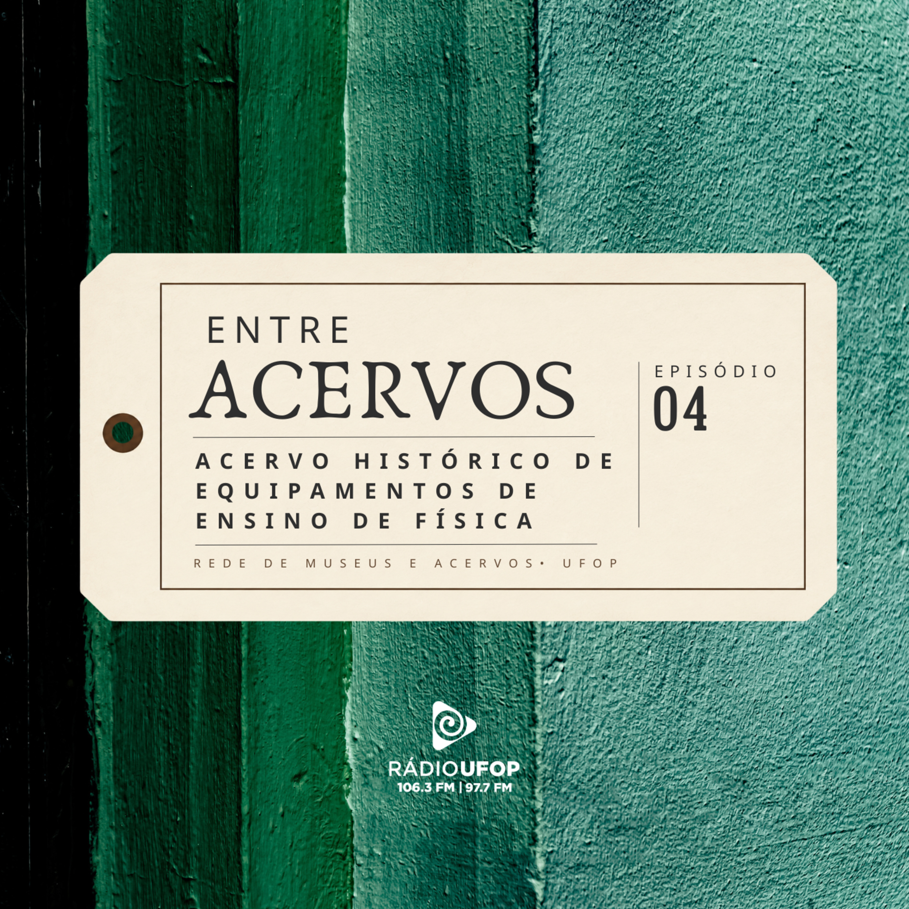 Entre Acervos - Ep.4: Acervo Histórico de Equipamentos de Ensino de Física episode artwork