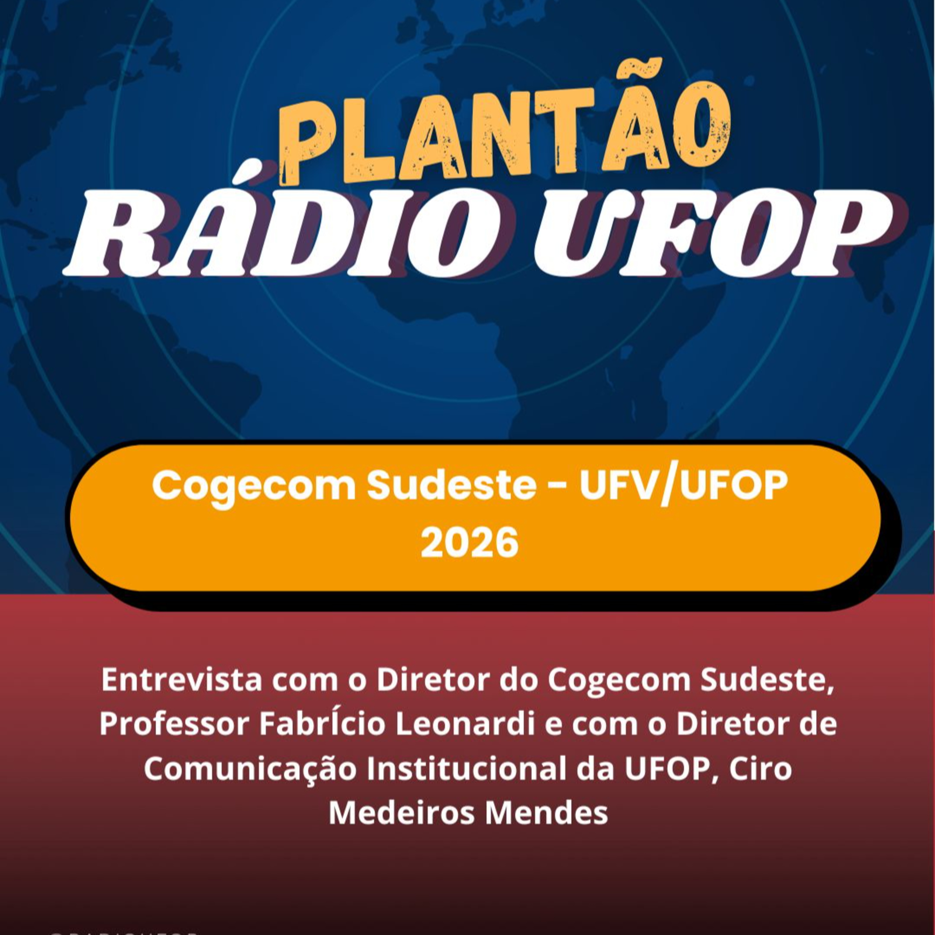 Cogecom Sudeste 2026 - Entrevista com o Diretor do Cogecom Sudeste, Professor FabrÍcio Leonardi e com o Diretor de Comunicação Institucional da UFOP, Ciro Medeiros Mendes episode artwork