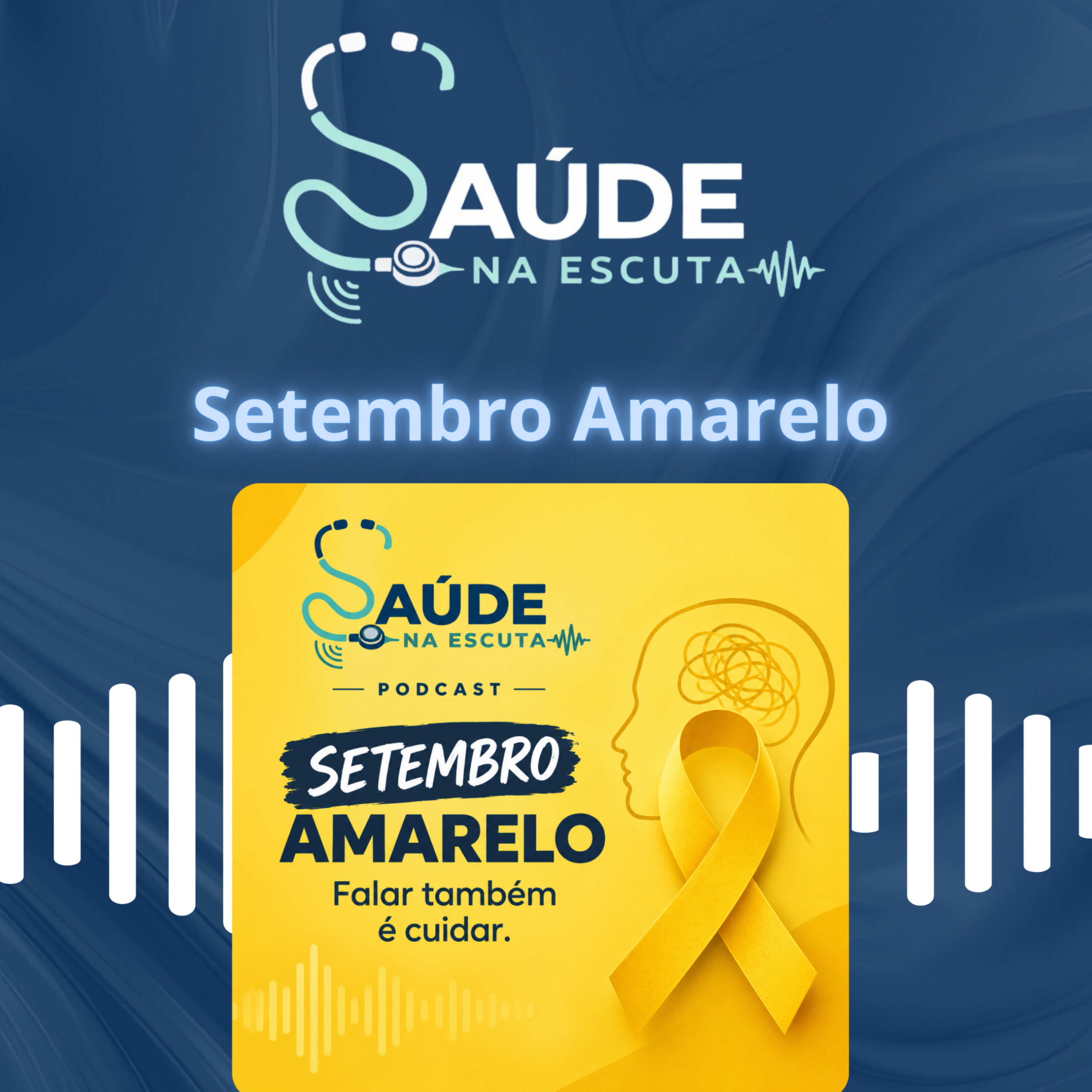 Saúde na Escuta - Ep.1 : Setembro Amarelo episode artwork