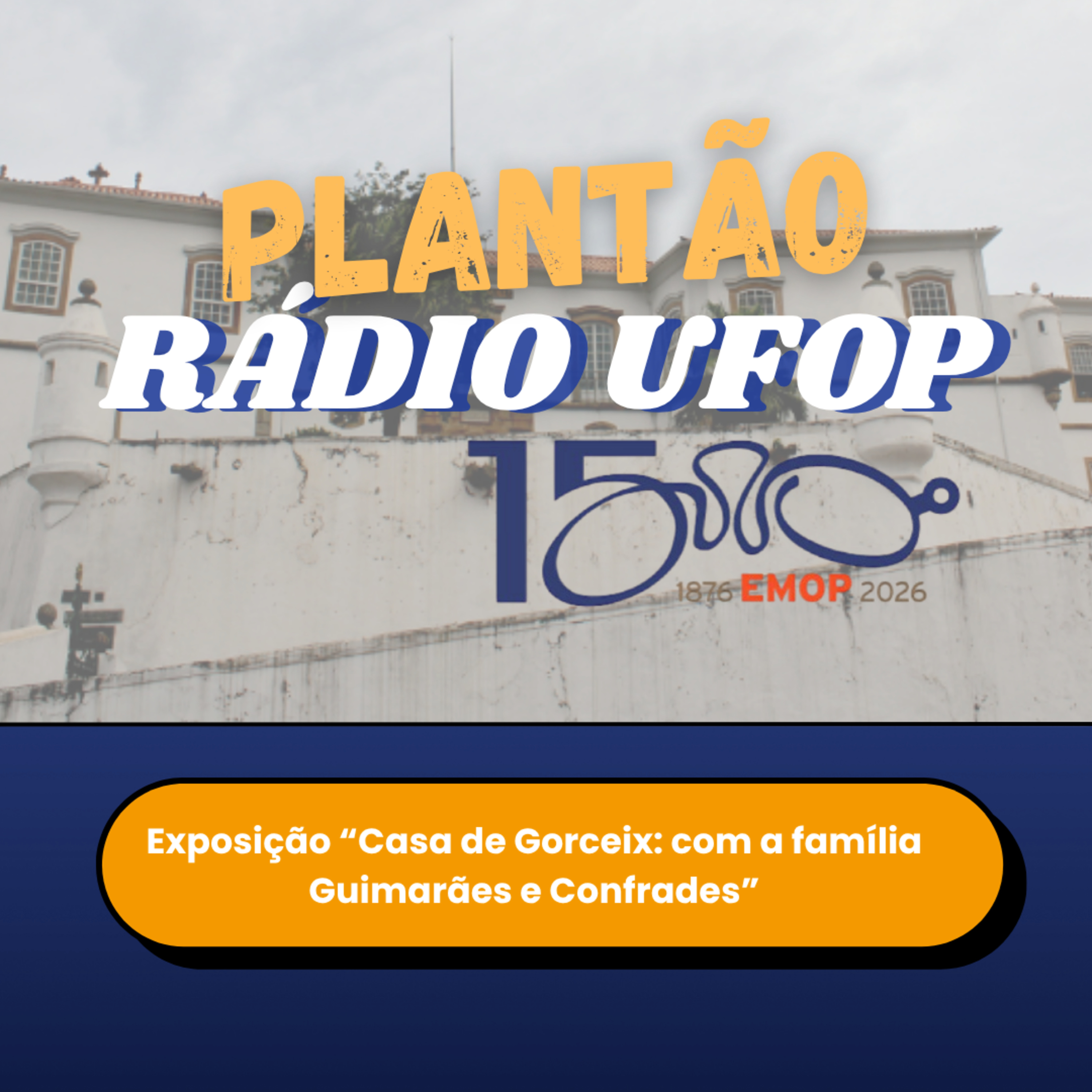 Exposição “Casa de Gorceix: com a família Guimarães e Confrades" episode artwork