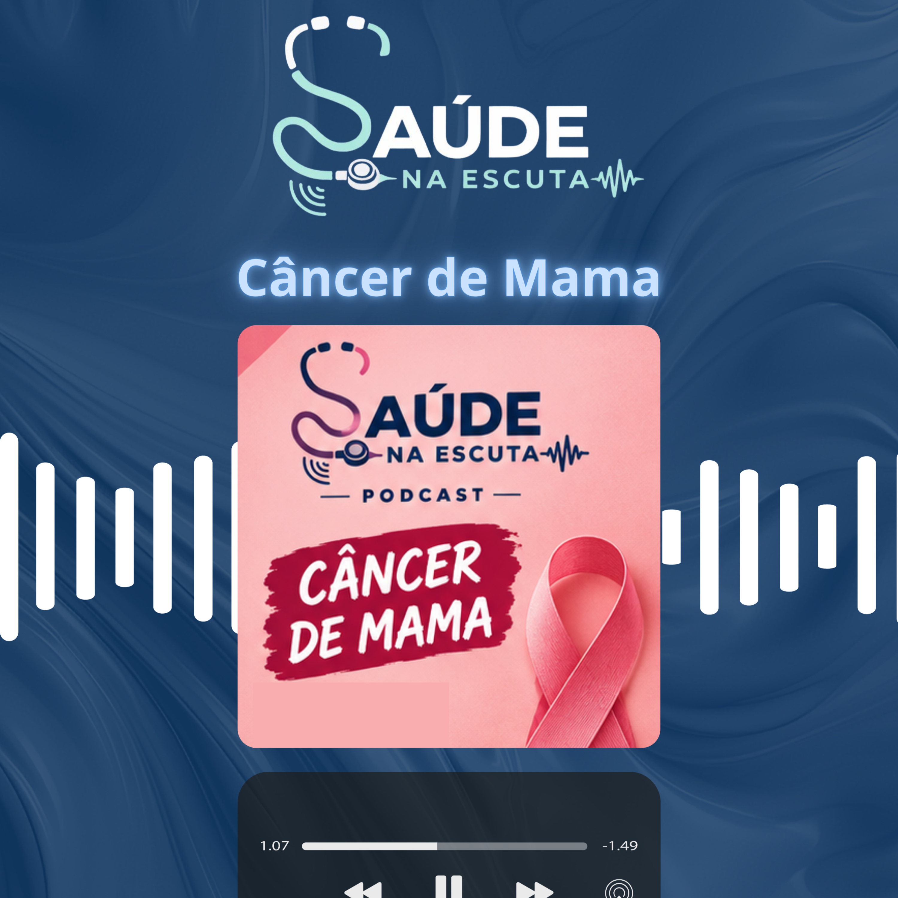 Saúde na Escuta - Ep.3: Câncer de Mama episode artwork