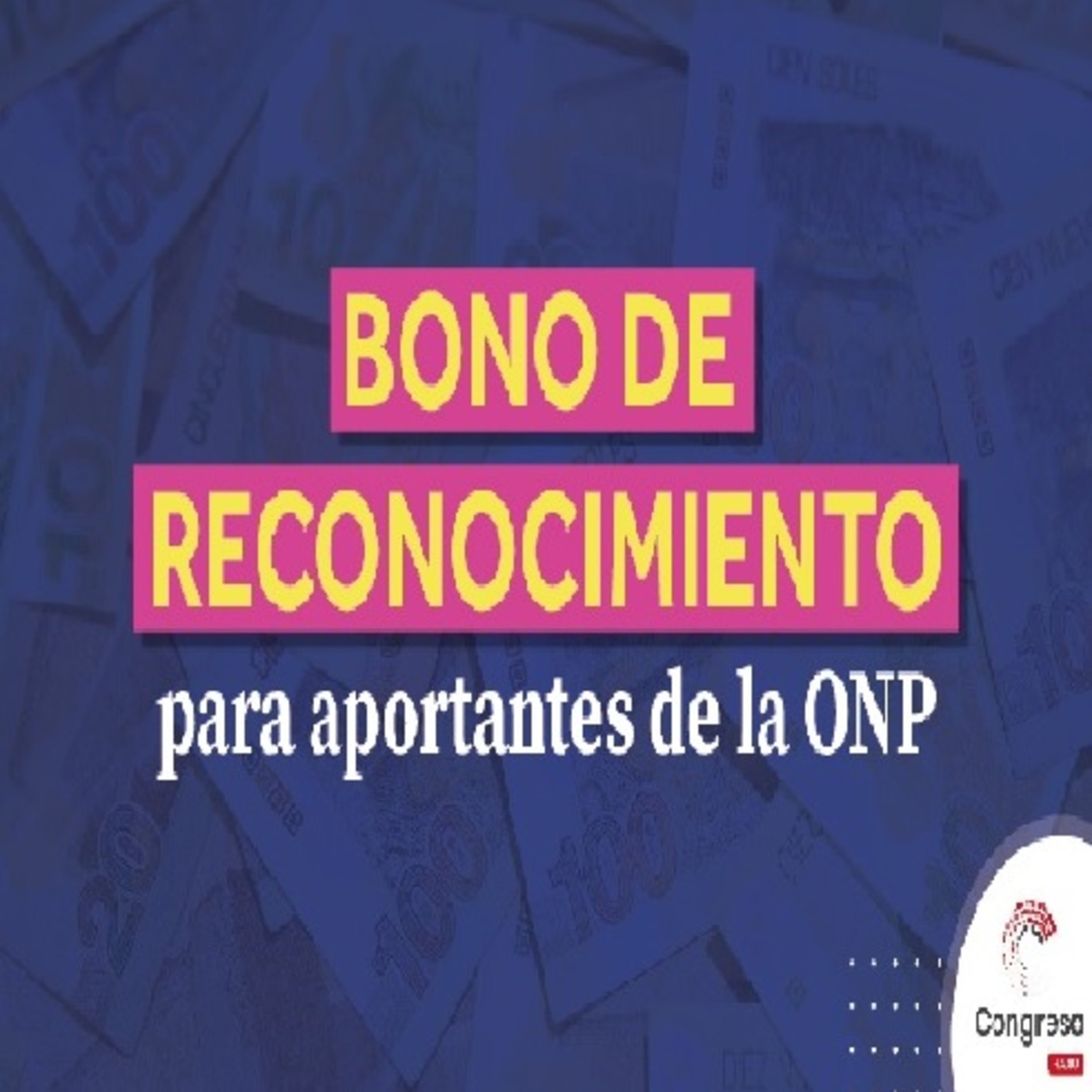 Bono de Reconocimiento ONP 2023 - Podcast Congreso Radio episode artwork