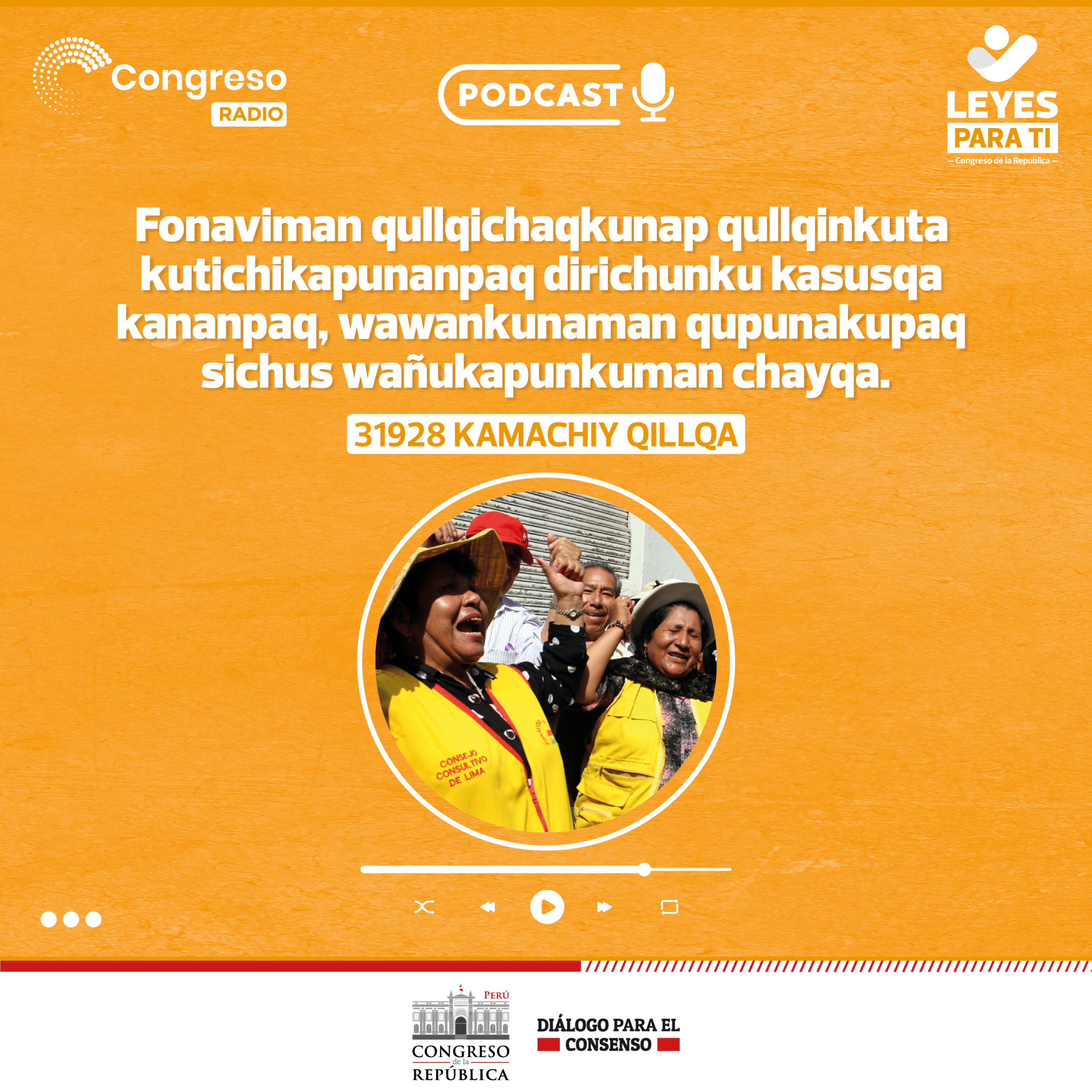 Fonaviman qullqichaqkunap qullqinkuta kutichikapunanpaq, wawankunaman qupunakupaq sichus wañukapunkuman chayqa episode artwork