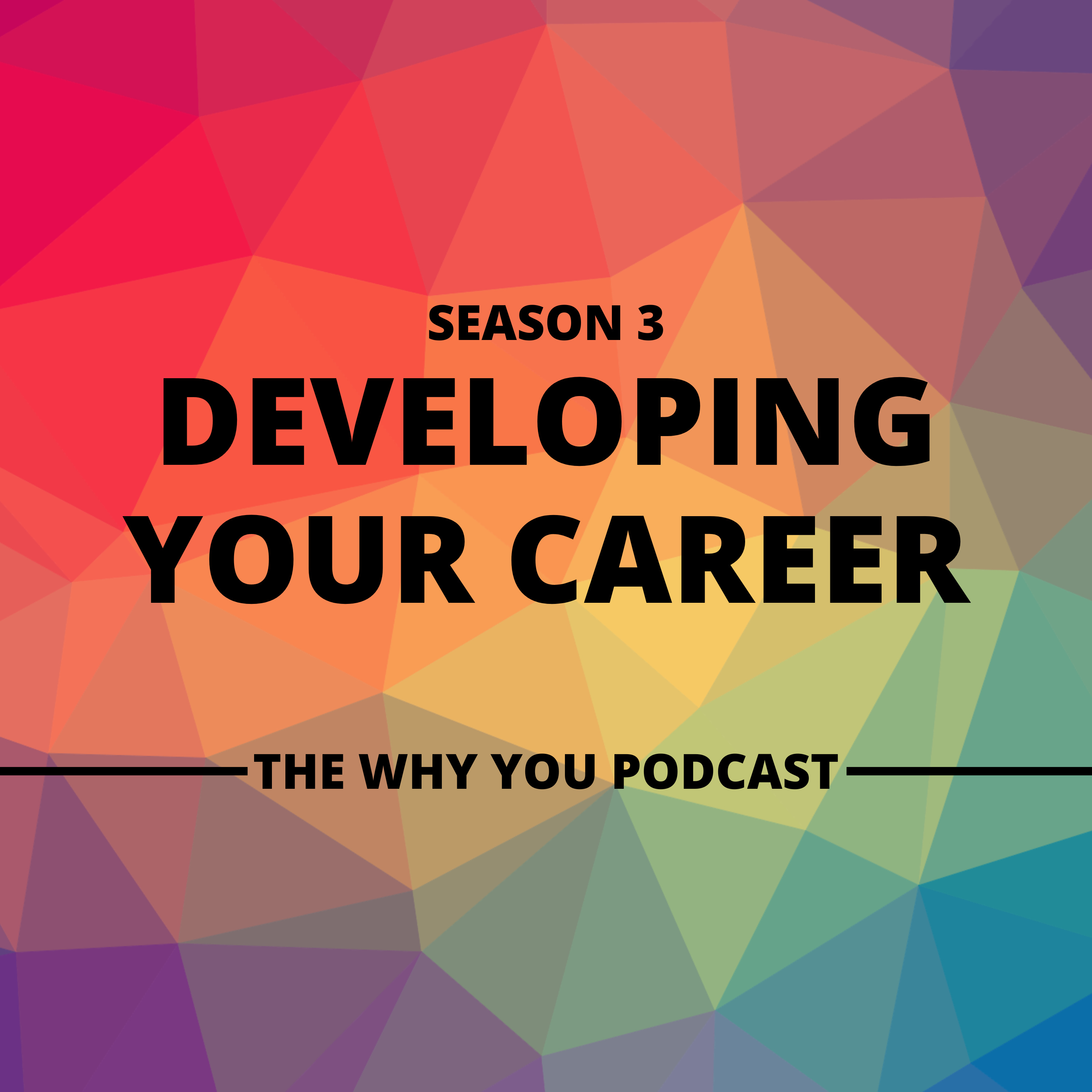 S3 E4 Developing Your Career - Embracing opportunities to stretch yourself at work episode artwork