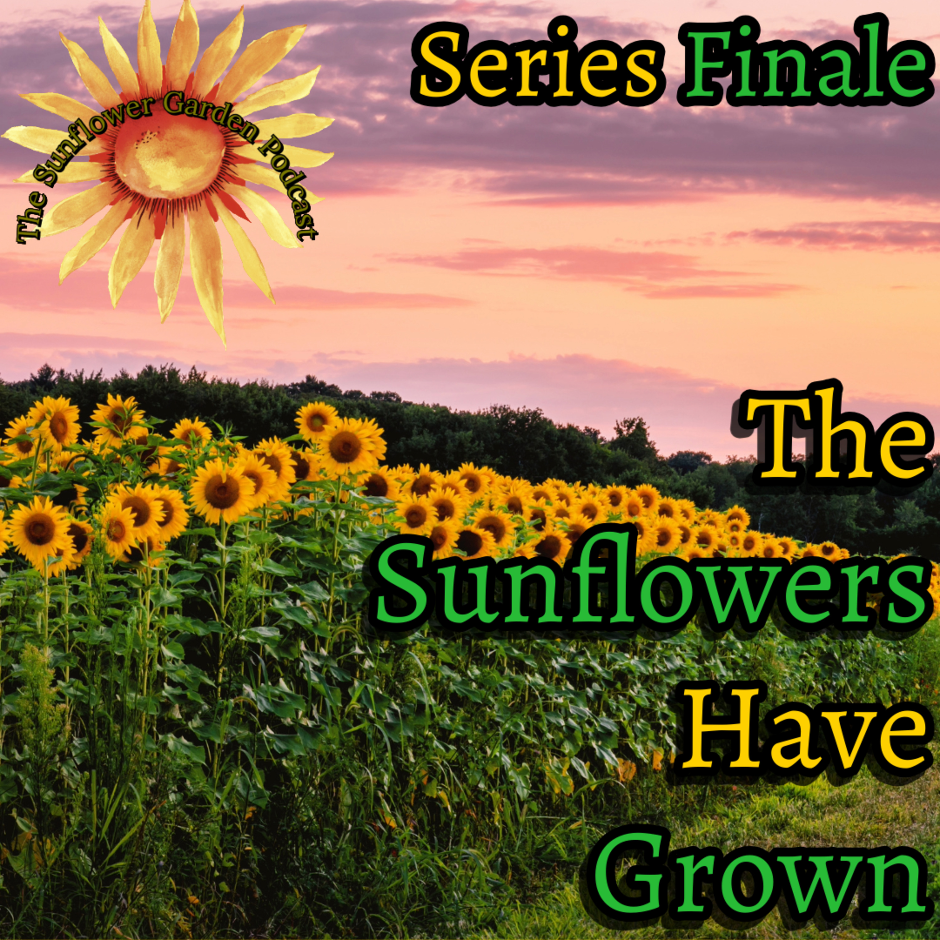 The Sunflower Garden Podcast
