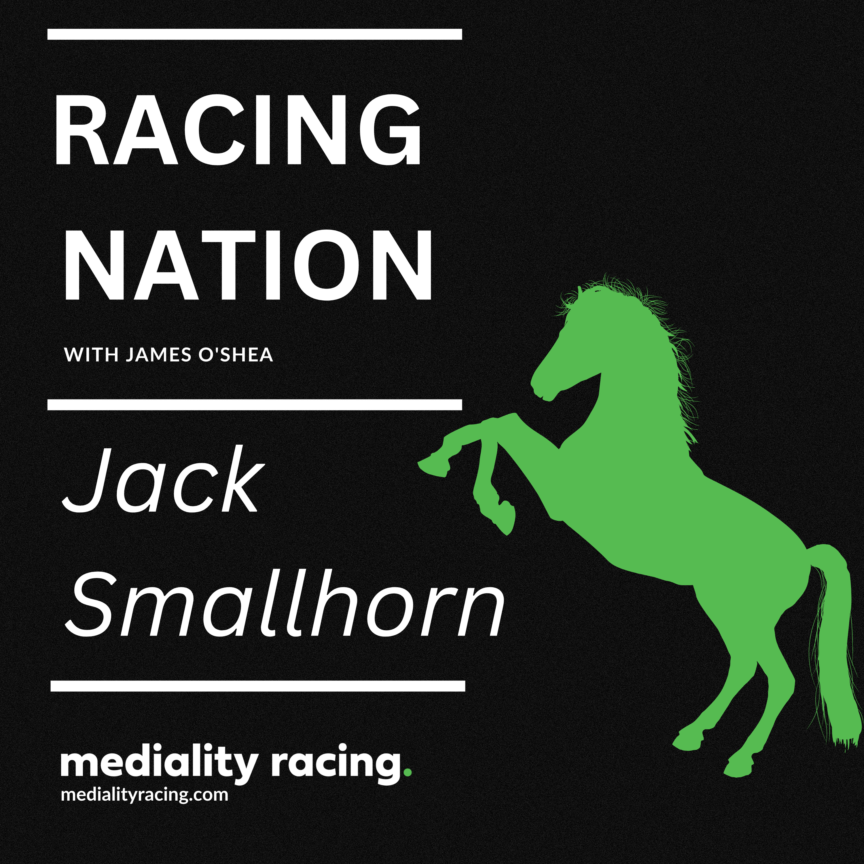 RACING NATION: Mediality Racing Best Bets with Jack Smallhorn 10.2.24 episode artwork
