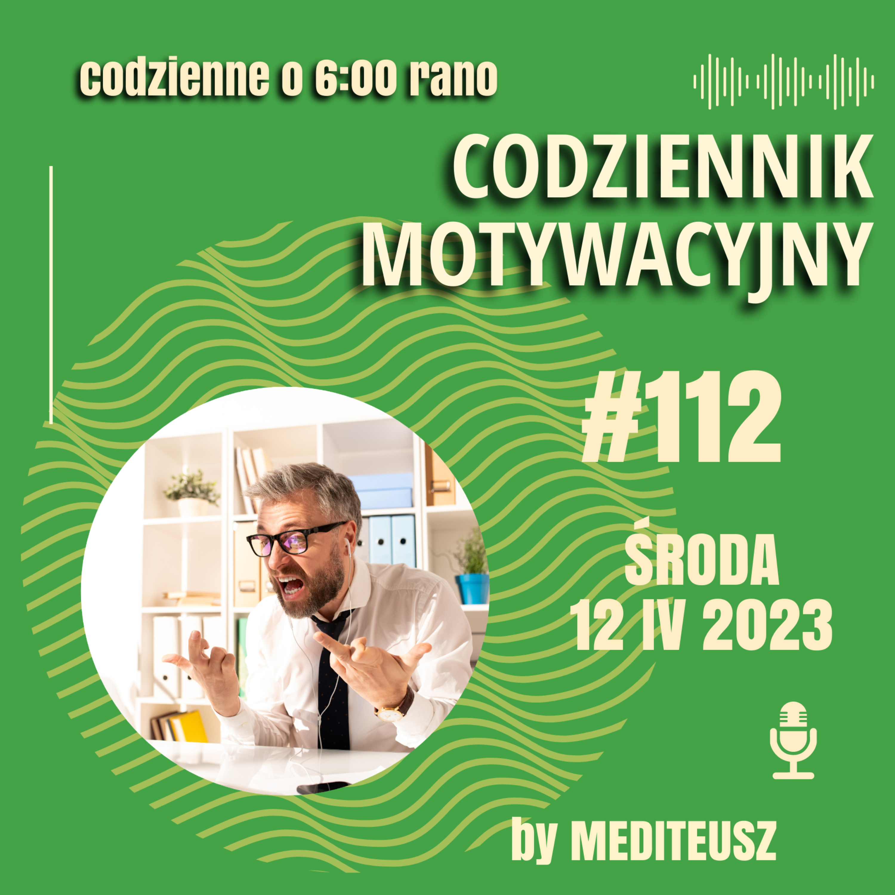 CODZIENNIK MOTYWACYJNY #112 ŚRODA 12 IV 2023 - NIENAWIŚĆ / ZEMSTA episode artwork