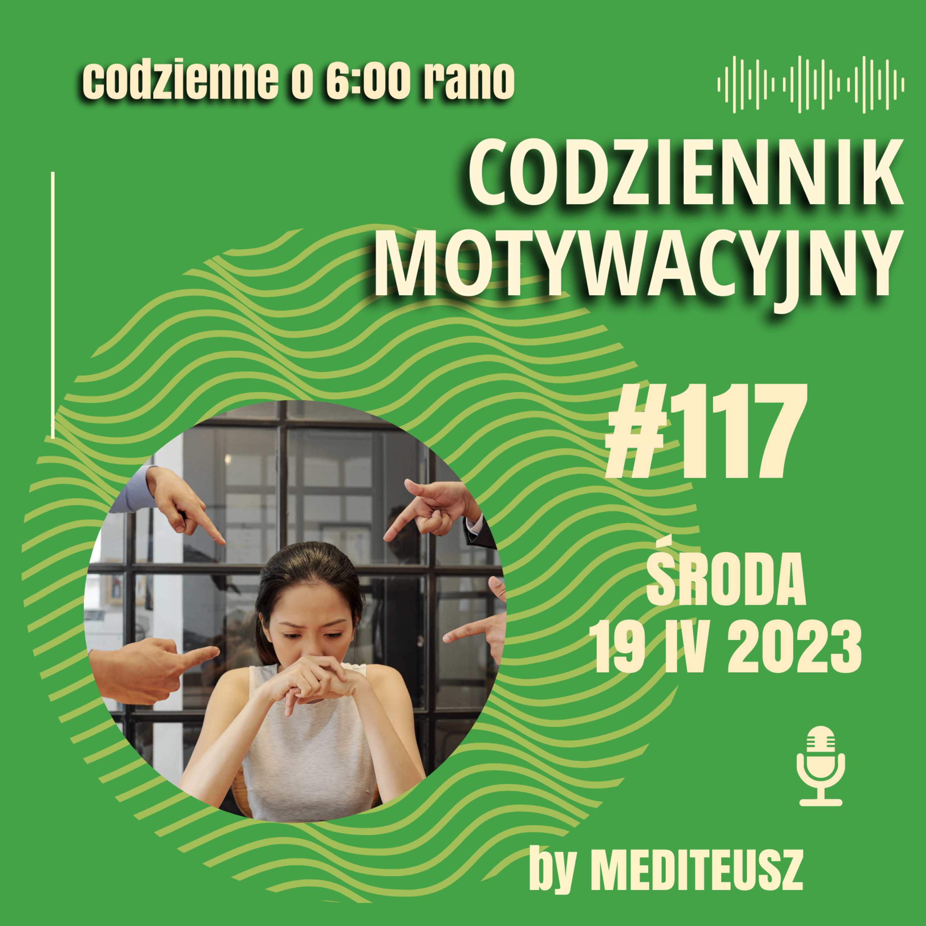 CODZIENNIK MOTYWACYJNY #117 ŚRODA 19 IV 2023 POCZUCIE WINY episode artwork