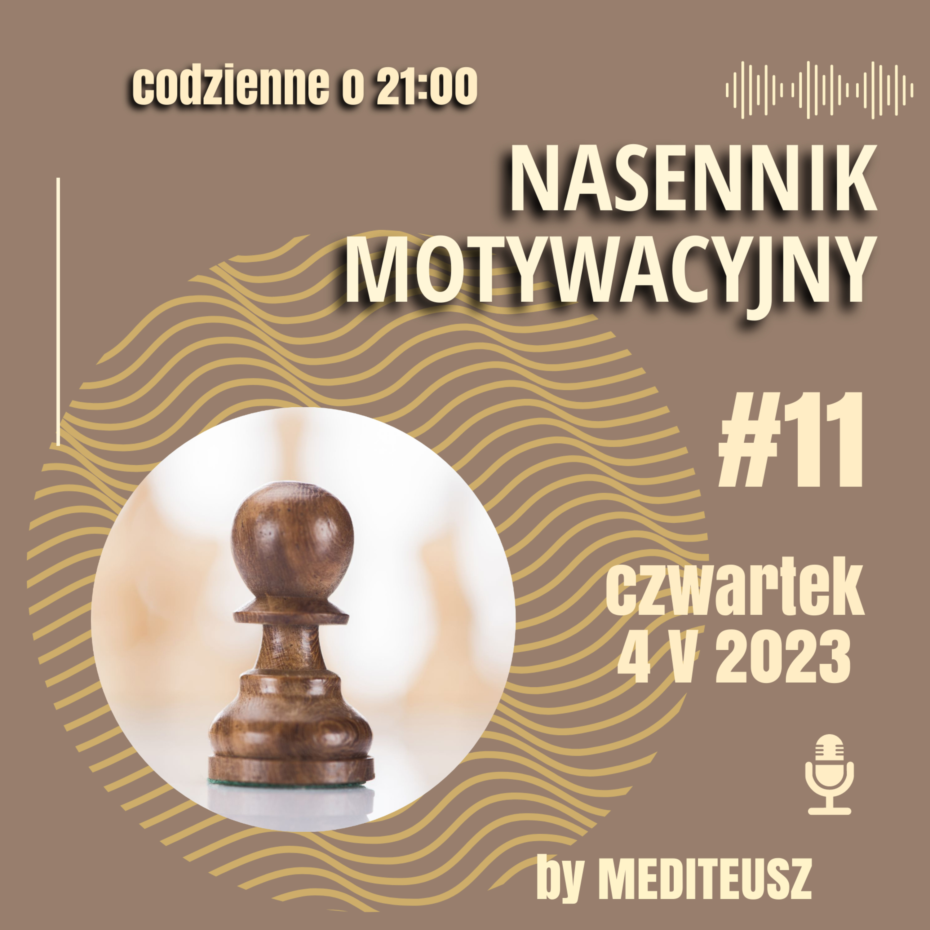 NASENNIK MOTYWACYJNY #11 CZWARTEK 4 V 2023 WŻNE DECYZJE ..... episode artwork