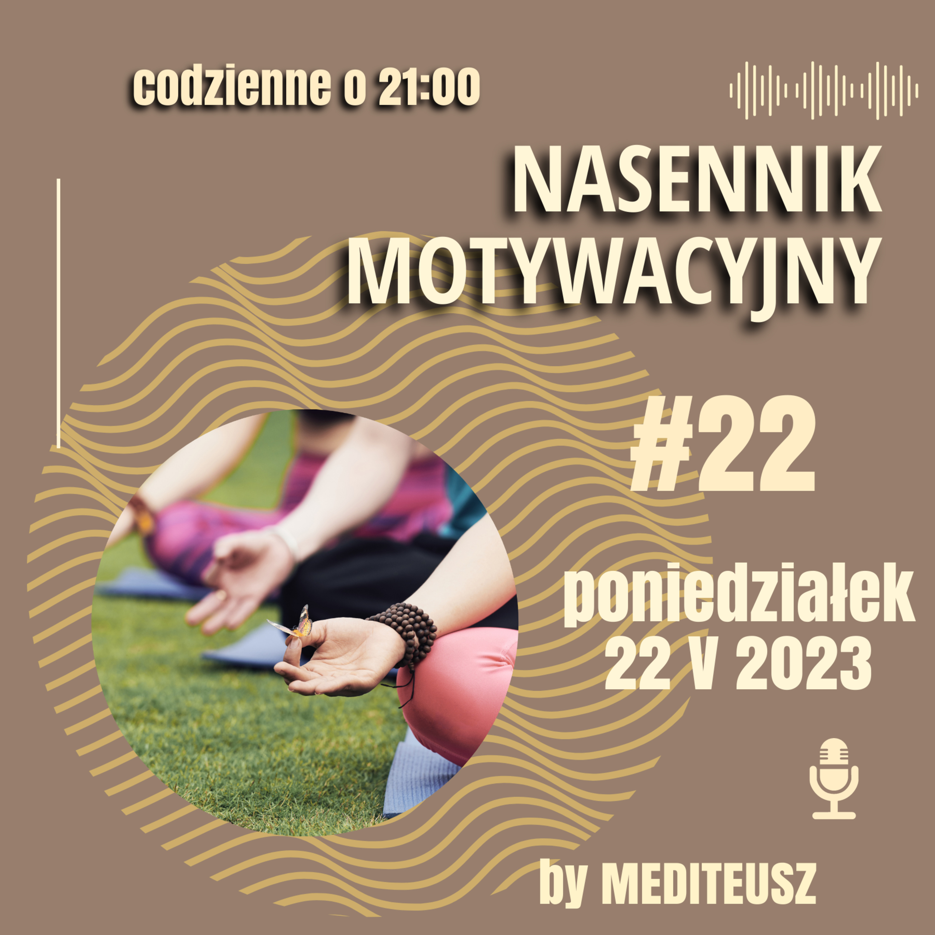 NASENNIK MOTYWACYJNY #22 PONIEDZIAŁEK 22 V 2023 ZESTAW RATUJACY DUP*KO episode artwork