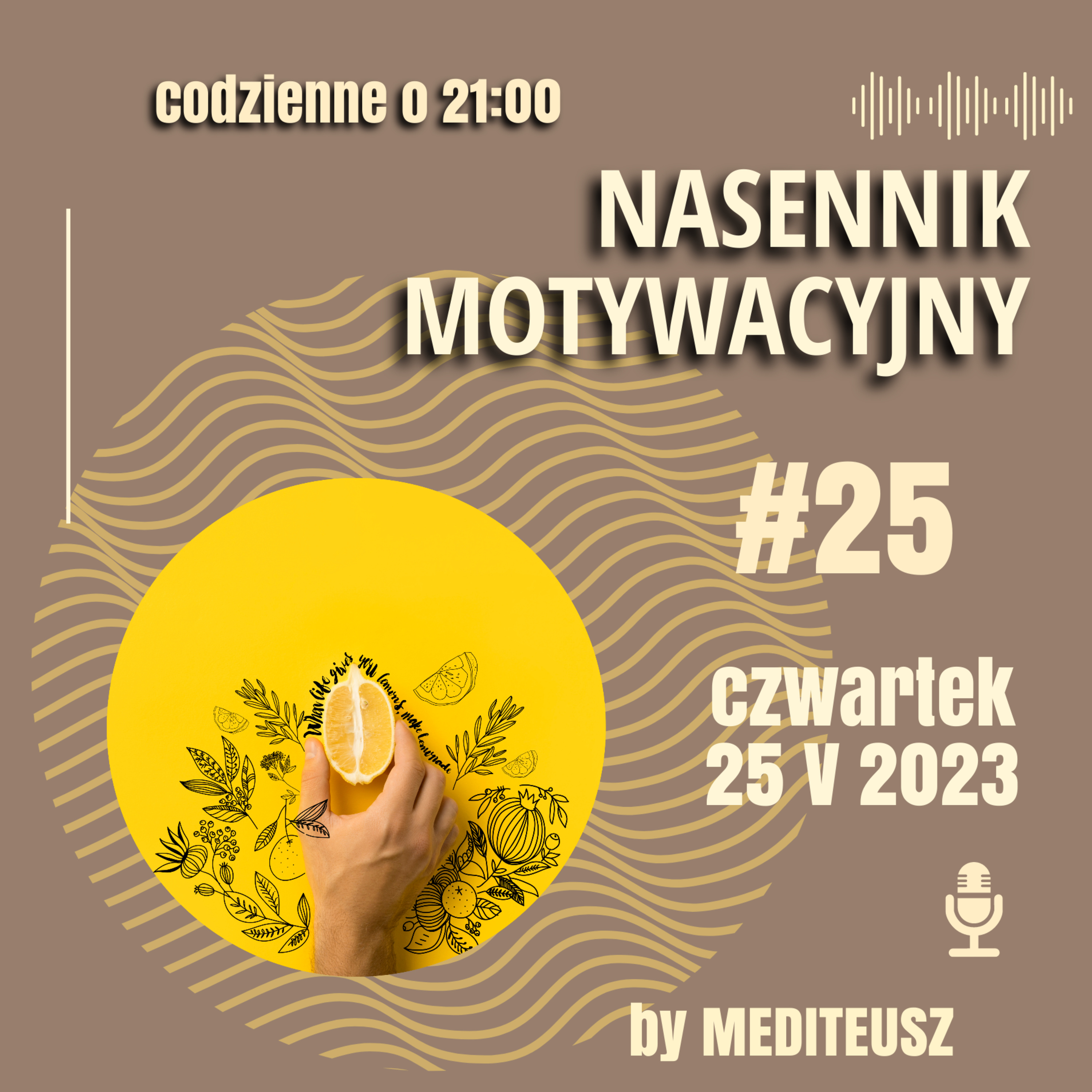 NASENNIK MOTYWACYJNY #25 CZWARTEK 25 V 2023 GDYBYM.... czyli ZGUBNE SKUTKI GDYBOLOGII episode artwork
