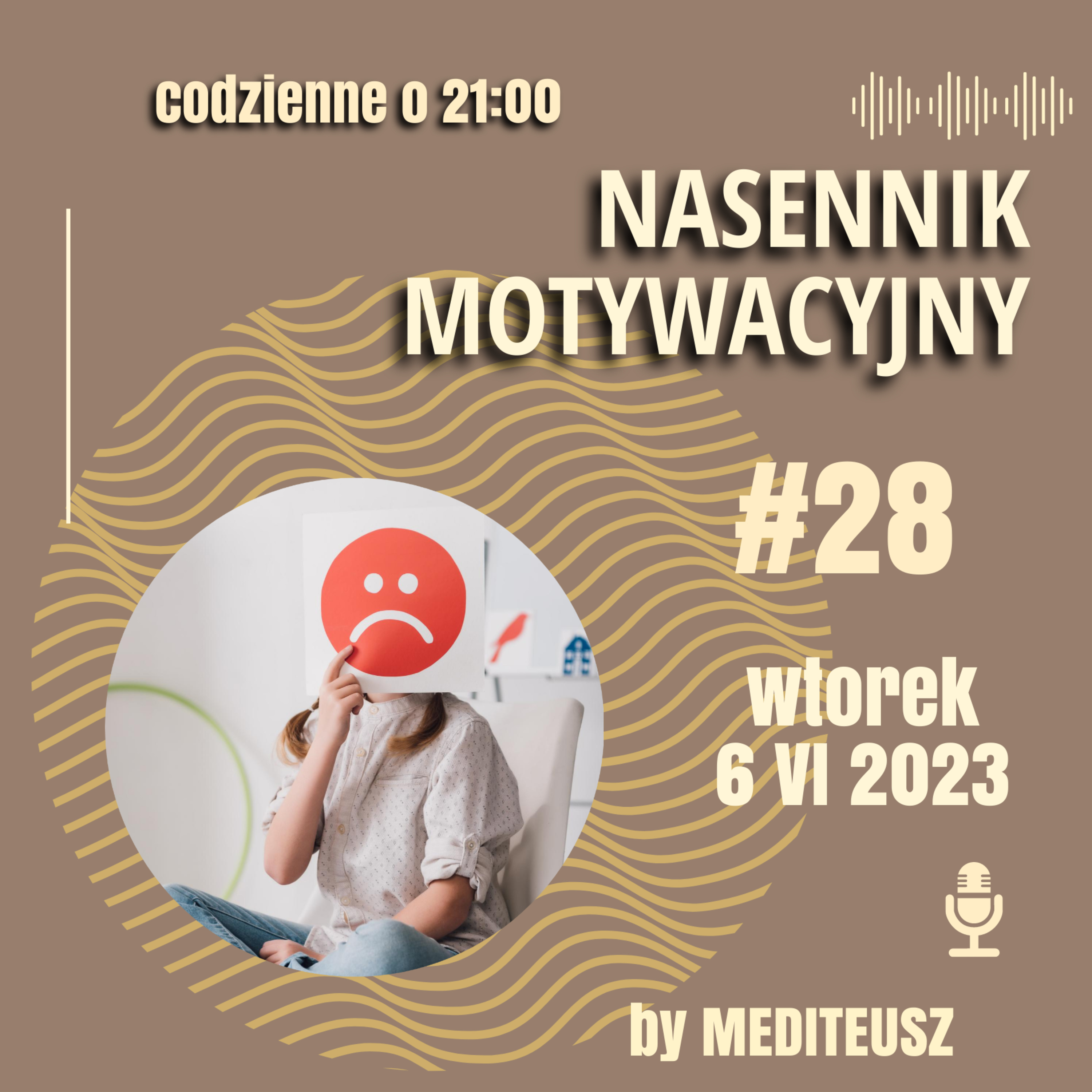 NASENNIK MOTYWACYJNY #28 WTOREK 6 VI 2023 21 DBAJ O SWOJĄ PSYCHIKĘ - RUTYNA episode artwork