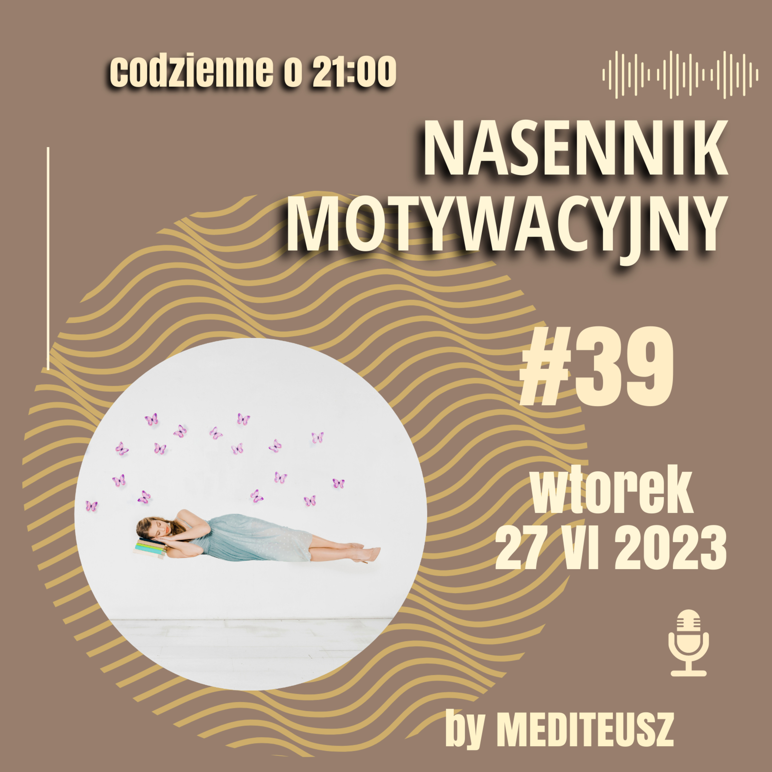NASENNIK MOTYWACYJNY #39 WTOREK 27 VI 2023 SEN episode artwork