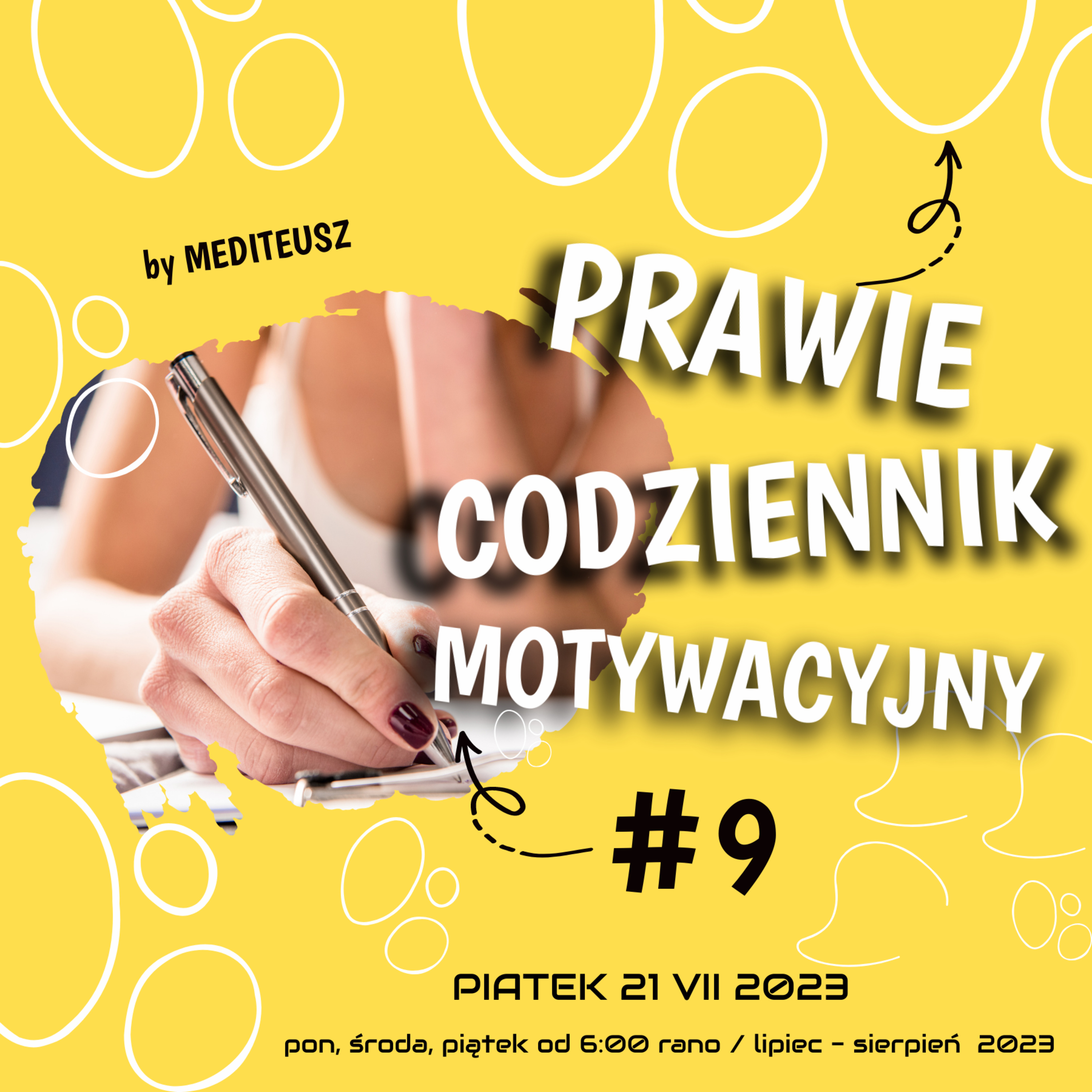 PRAWIE CODZIENNIK MOTYWACYJNY #9 PIĄTEK 21 VII 2023 - 25 / 50 / 100 PATENT NA PODŚWIADOMOŚĆ ! episode artwork