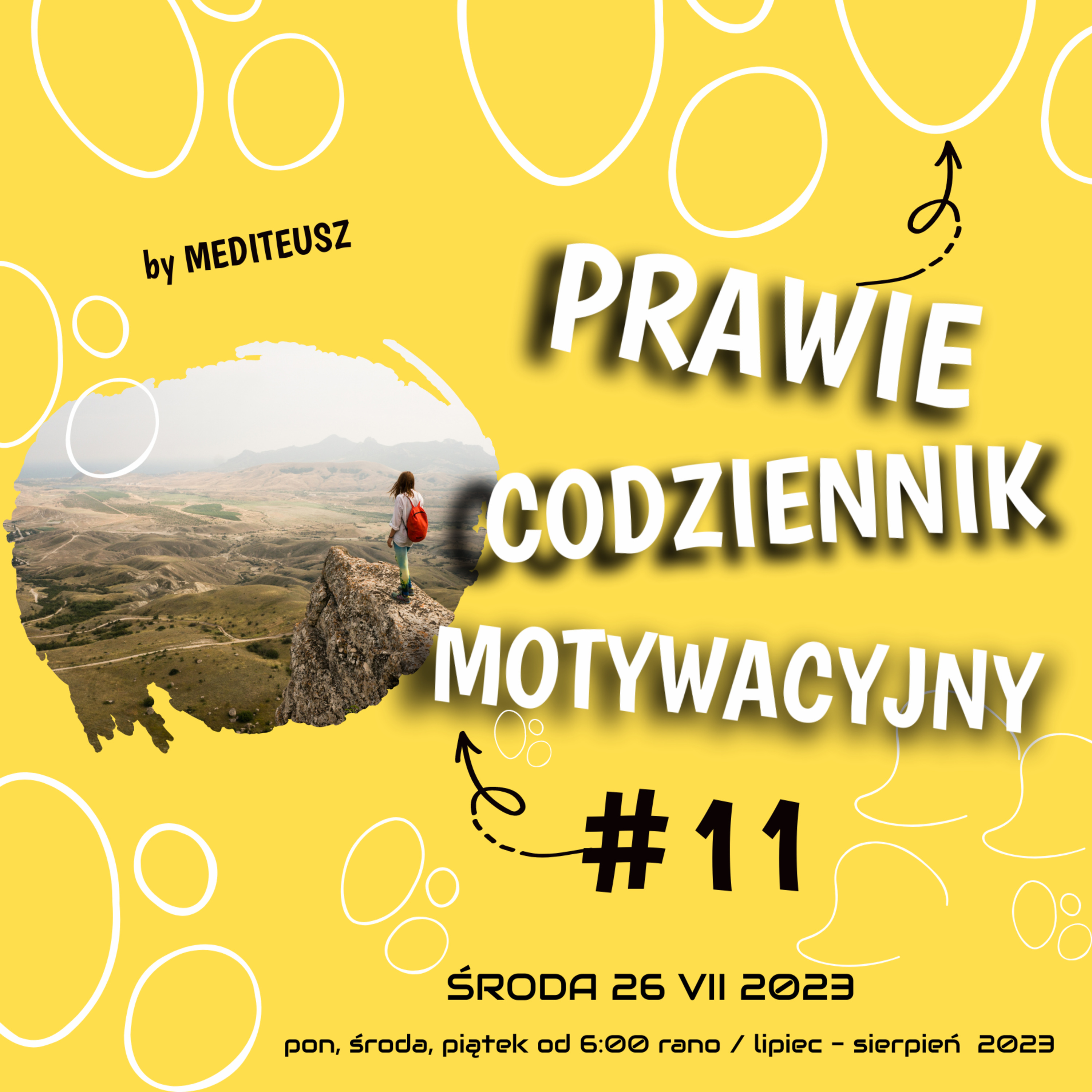 PRAWIE CODZIENNIK MOTYWACYJNY #11 ŚRODA 26 VII 2023 - RAZ NA GÓRZE RAZ NA DOLE  episode artwork