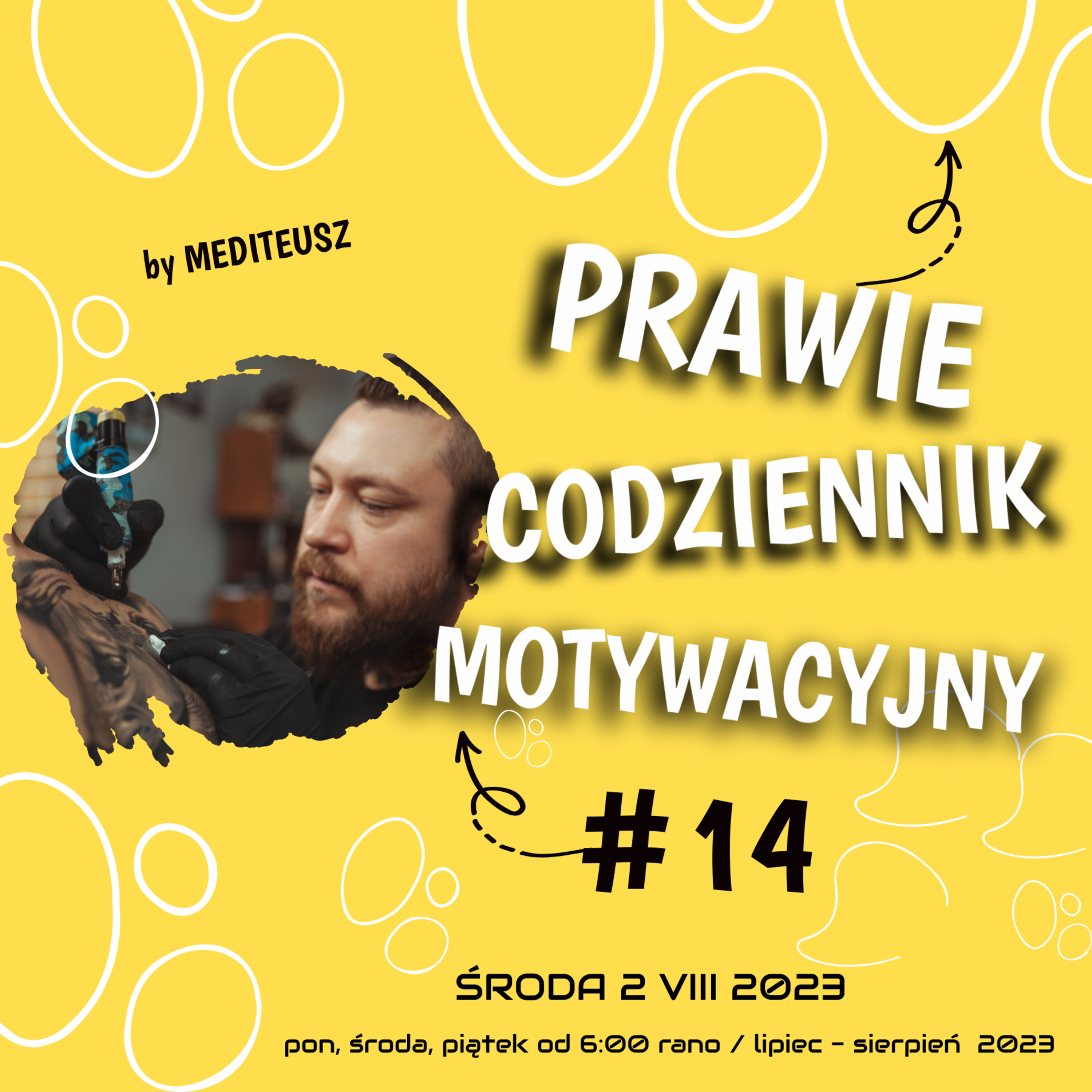 PRAWIE CODZIENNIK MOTYWACYJNY #14 ŚRODA 2 VIII 2023 - SKUP SIĘ NA SOBIE episode artwork