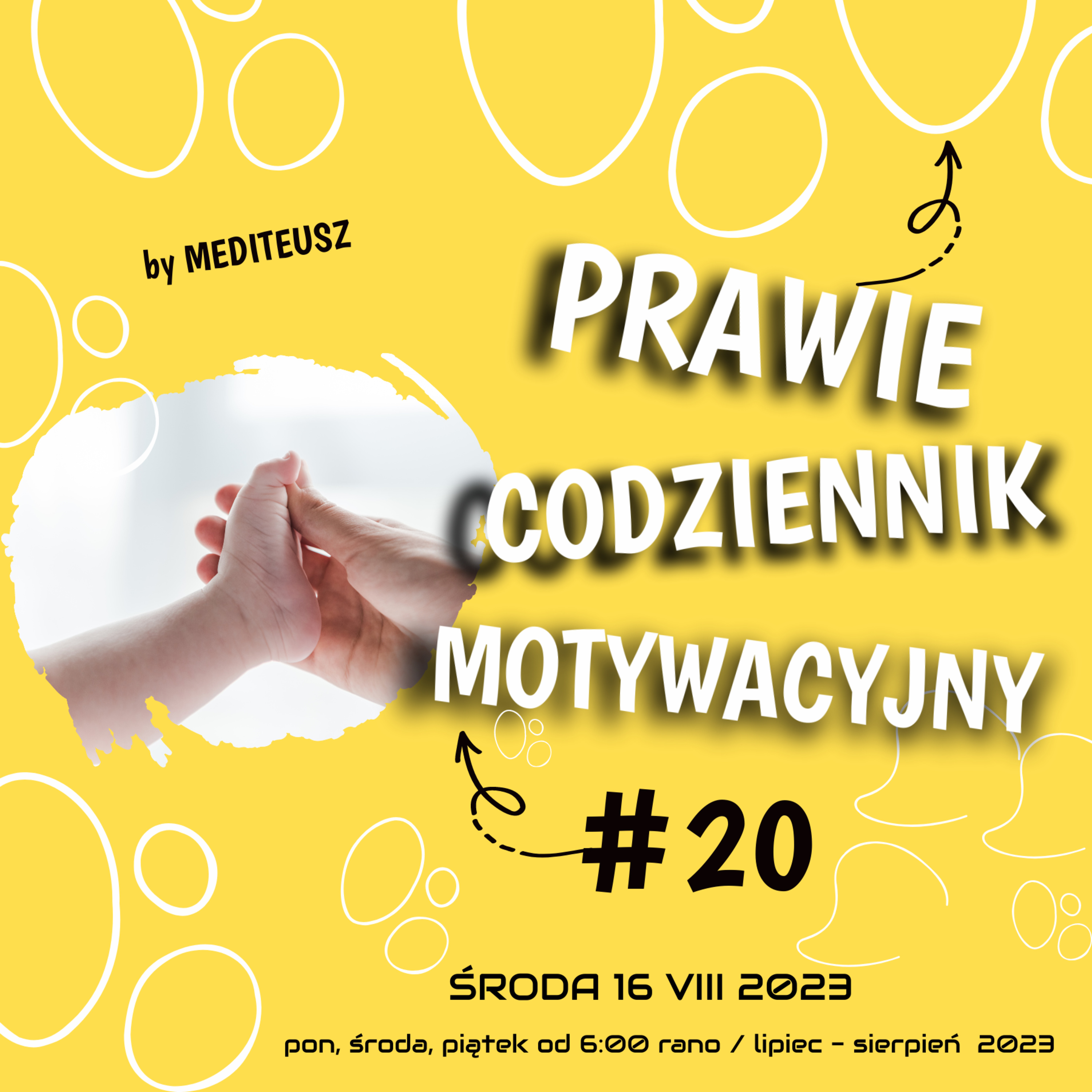 PRAWIE CODZIENNIK MOTYWACYJNY #20 ŚRODA 16 VIII 2023 - MEDYTACJA SENSORYCZNA ... episode artwork