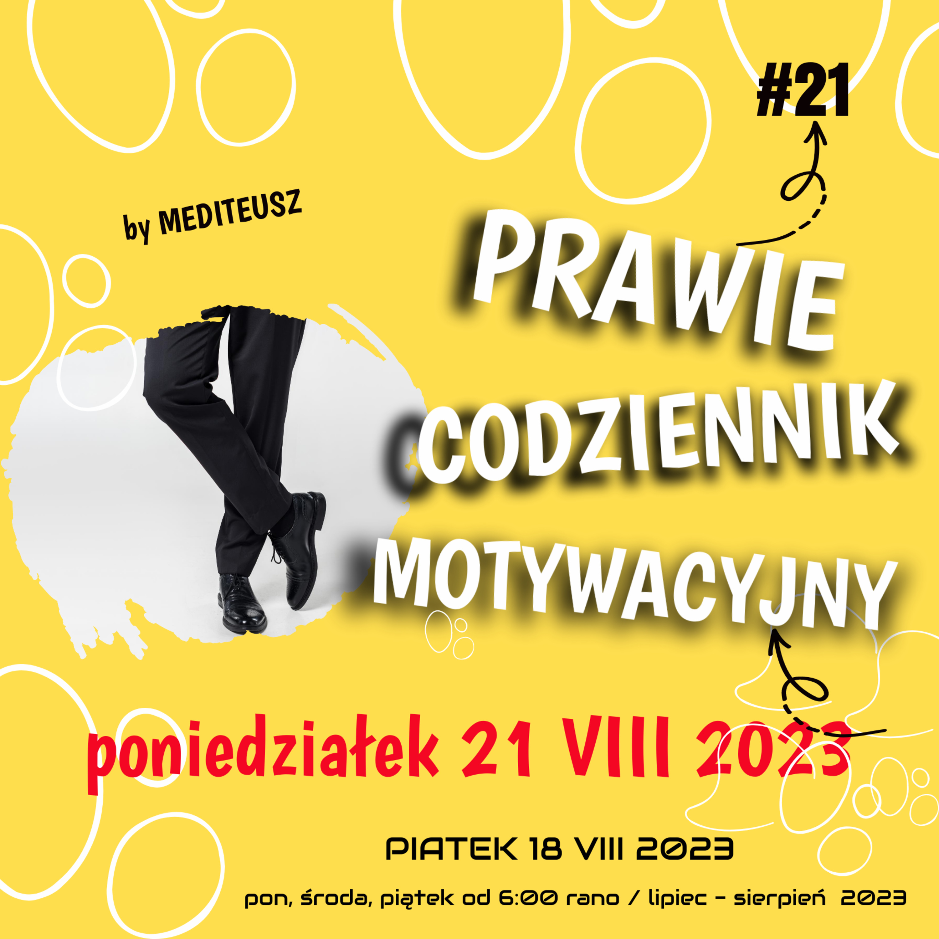 PRAWIE CODZIENNIK MOTYWACYJNY #21 PONIEDZIAŁEK 21 VIII 2023 - OPOWIEŚĆ .. episode artwork