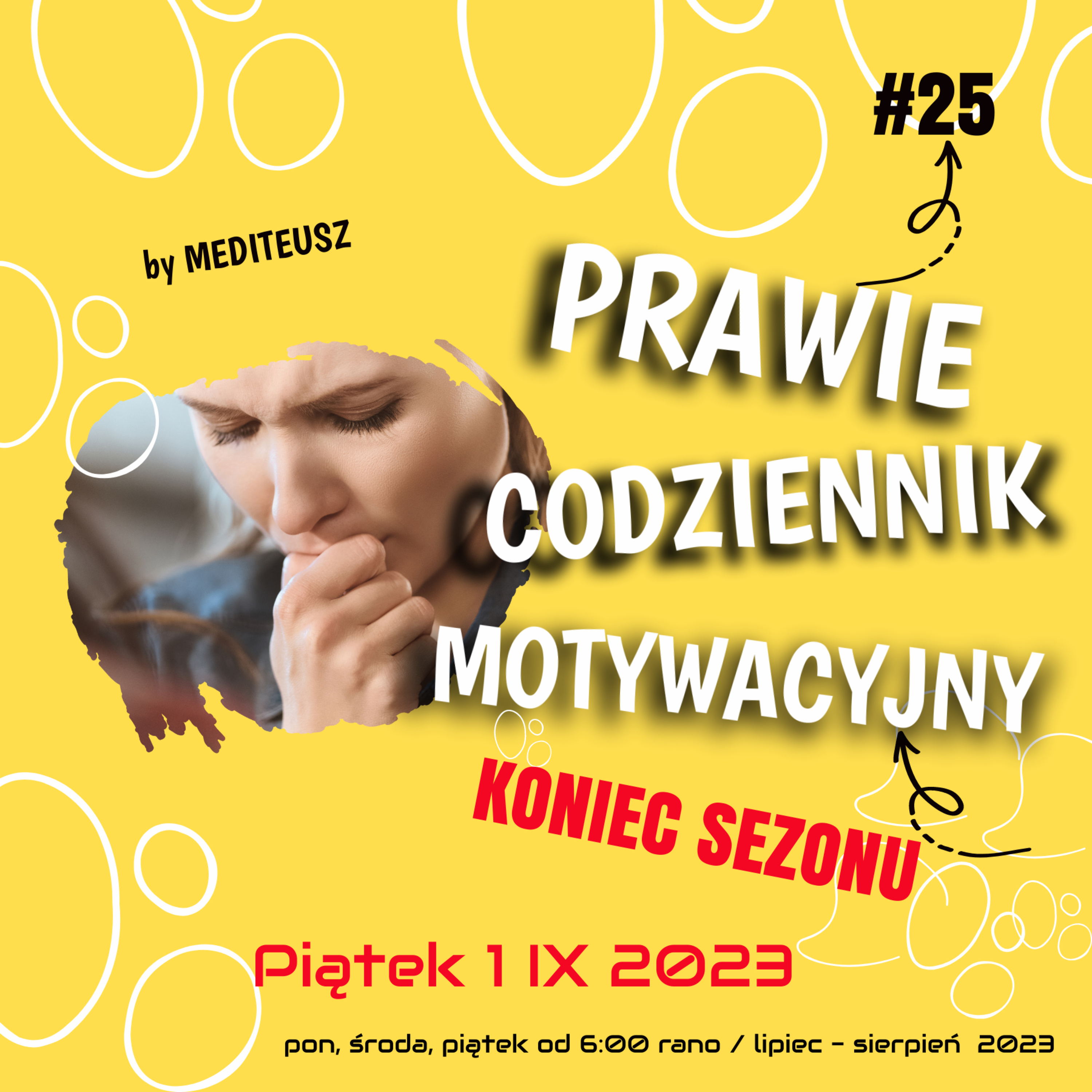 PRAWIE CODZIENNIK MOTYWACYJNY #25 PIĄTEK 1 IX 2023 - FRUSTRACJA episode artwork