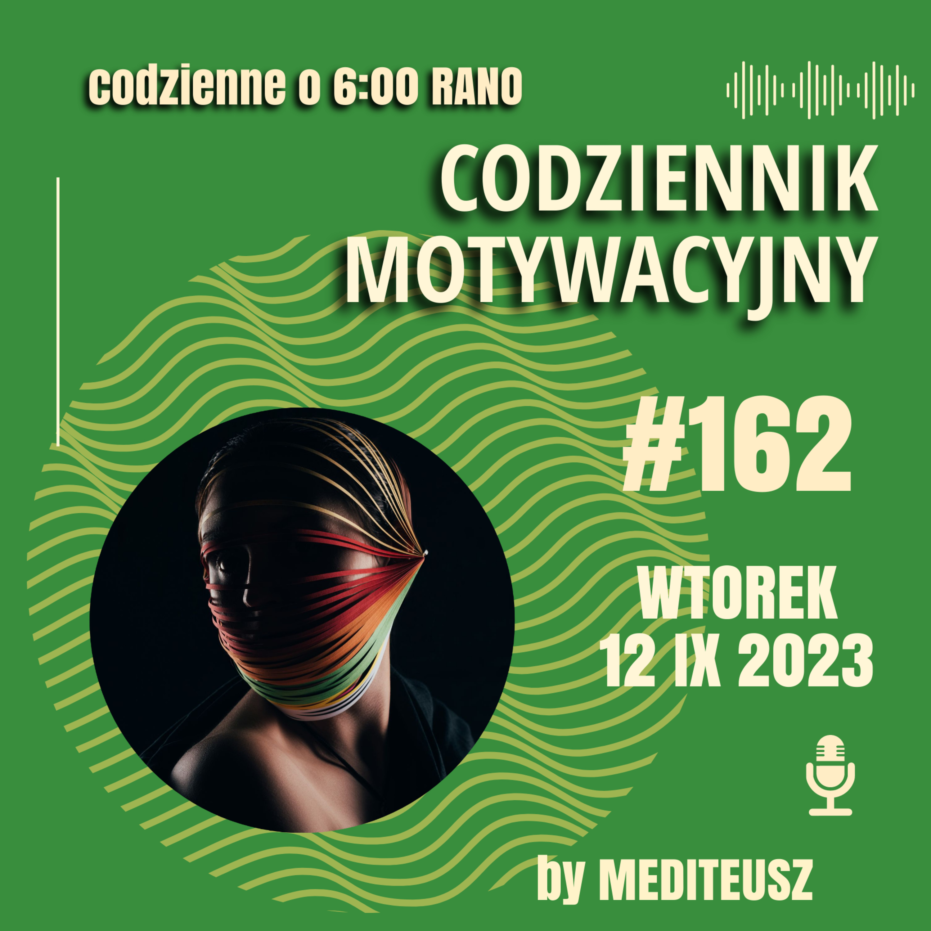 CODZIENNIK MOTYWACYJNY #162 WTOREK 12 IX 2023 - PRZEWIDYWANIE.... episode artwork