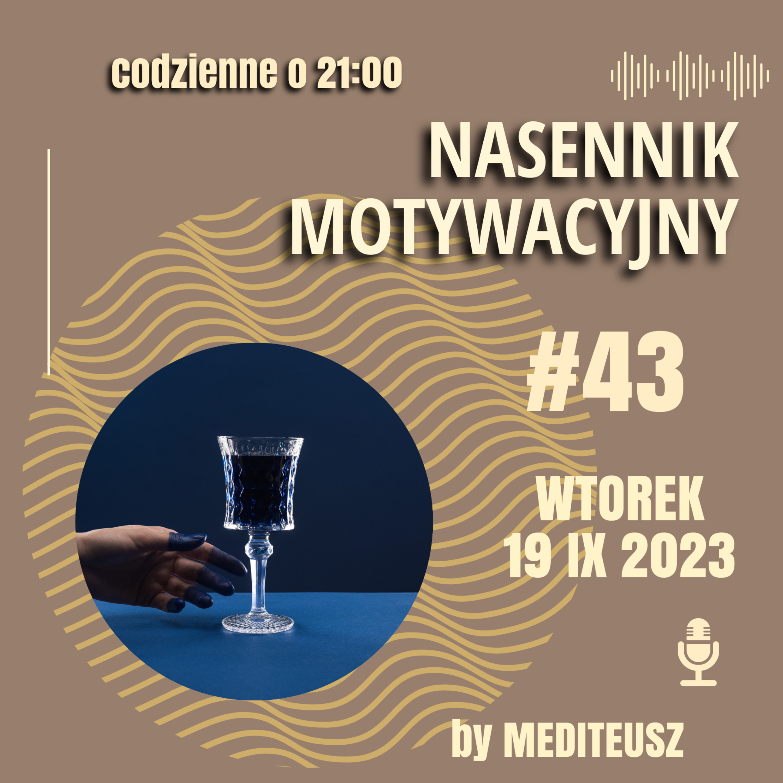 NASENNIK MOTYWACYJNY #43 WTOREK 19 IX 2023 UZALEŻNIENIA...KONTROLUJESZ?  episode artwork