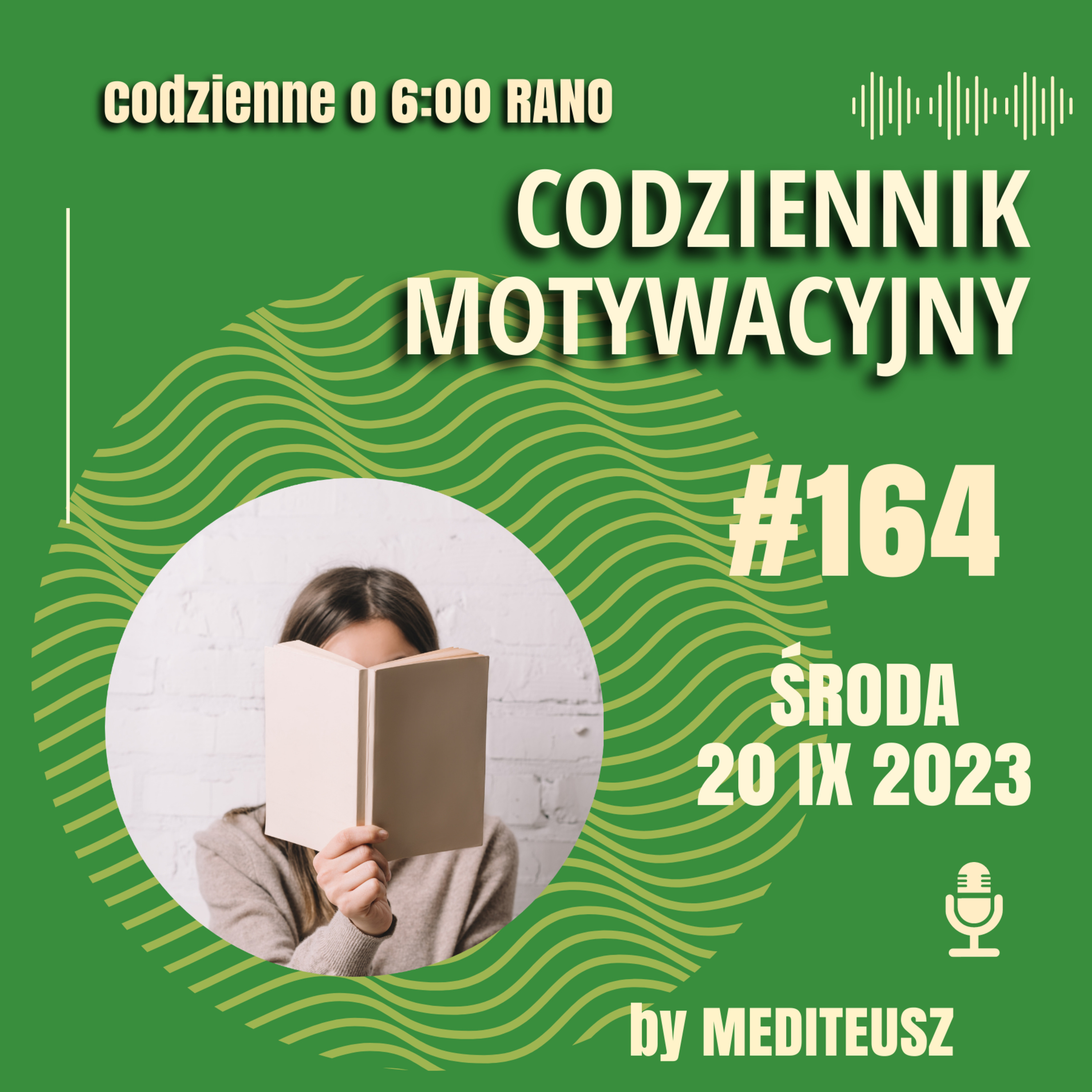 CODZIENNIK MOTYWACYJNY #164 ŚRODA 20 IX 2023 - ZMĘCZENIE ROZWOJEM CZY KLĄTWA WIEDZY? episode artwork