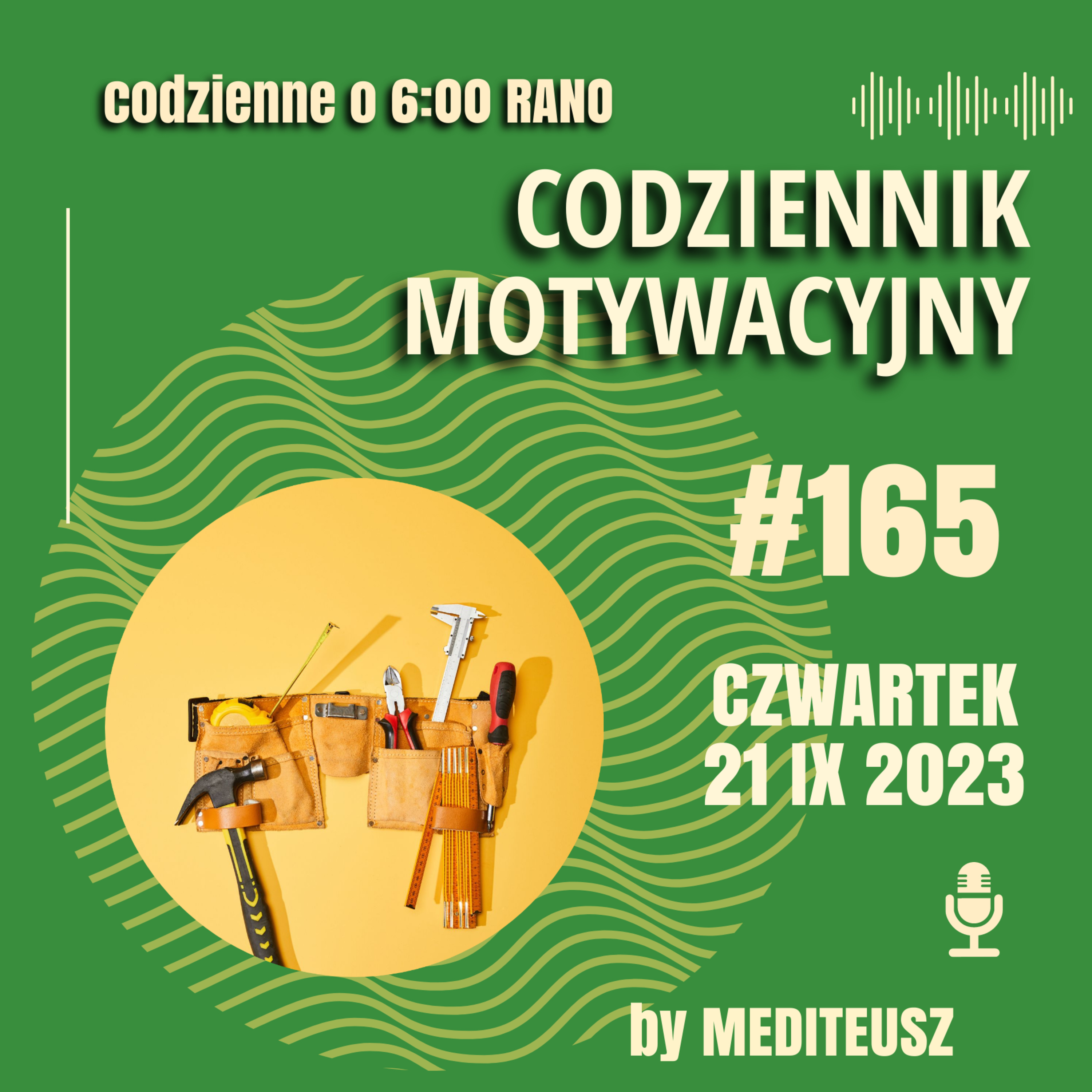 CODZIENNIK MOTYWACYJNY #165 CZWARTEK 21 IX 2023 - CZY METODY ROZWOJOWE SZKODZĄ ŻYCIU...? episode artwork
