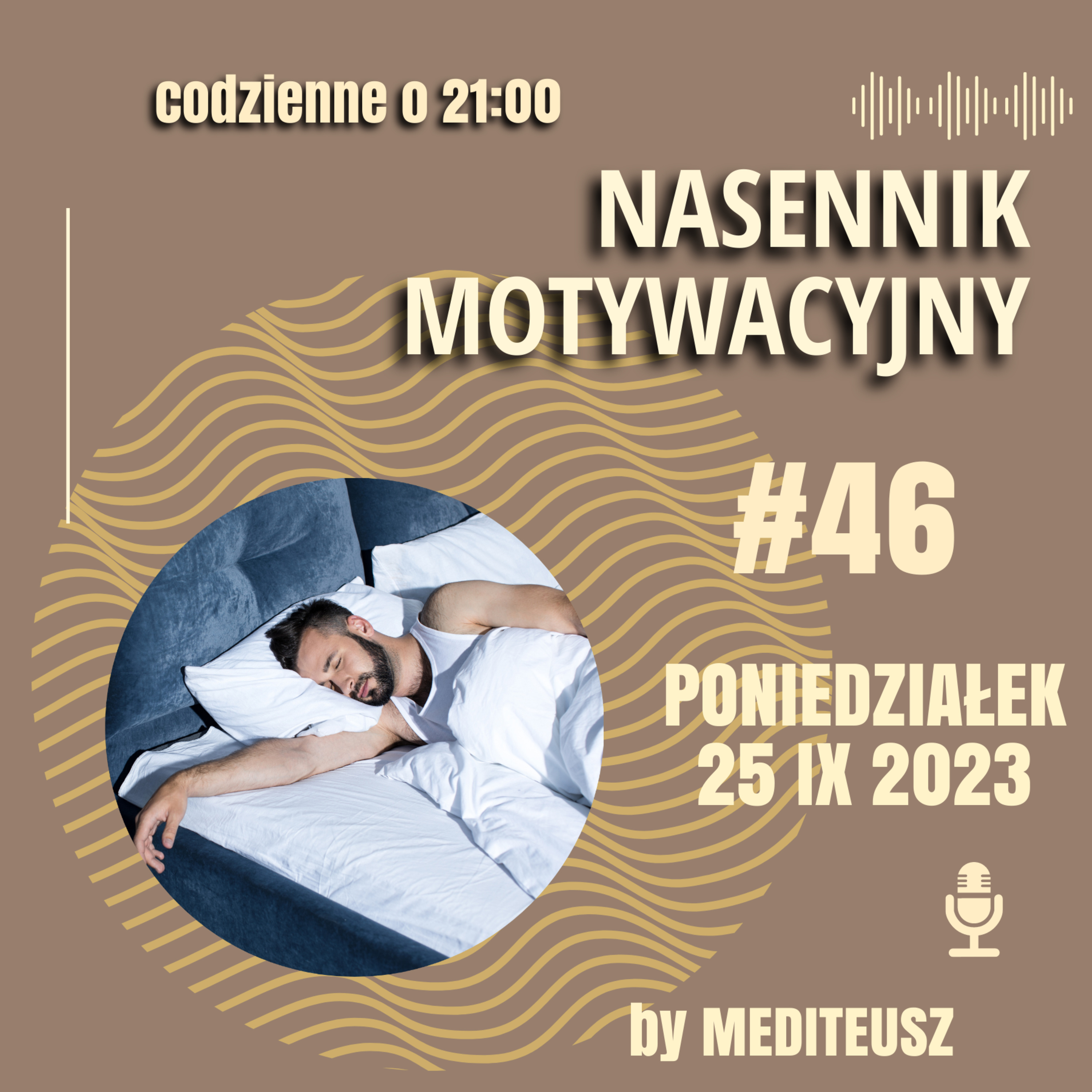 NASENNIK MOTYWACYJNY #46 PONIEDZIAŁEK 25 IX 2023 - NIGDY NIGDZIE NIC - SKUTECZNA TECHNIKA... episode artwork