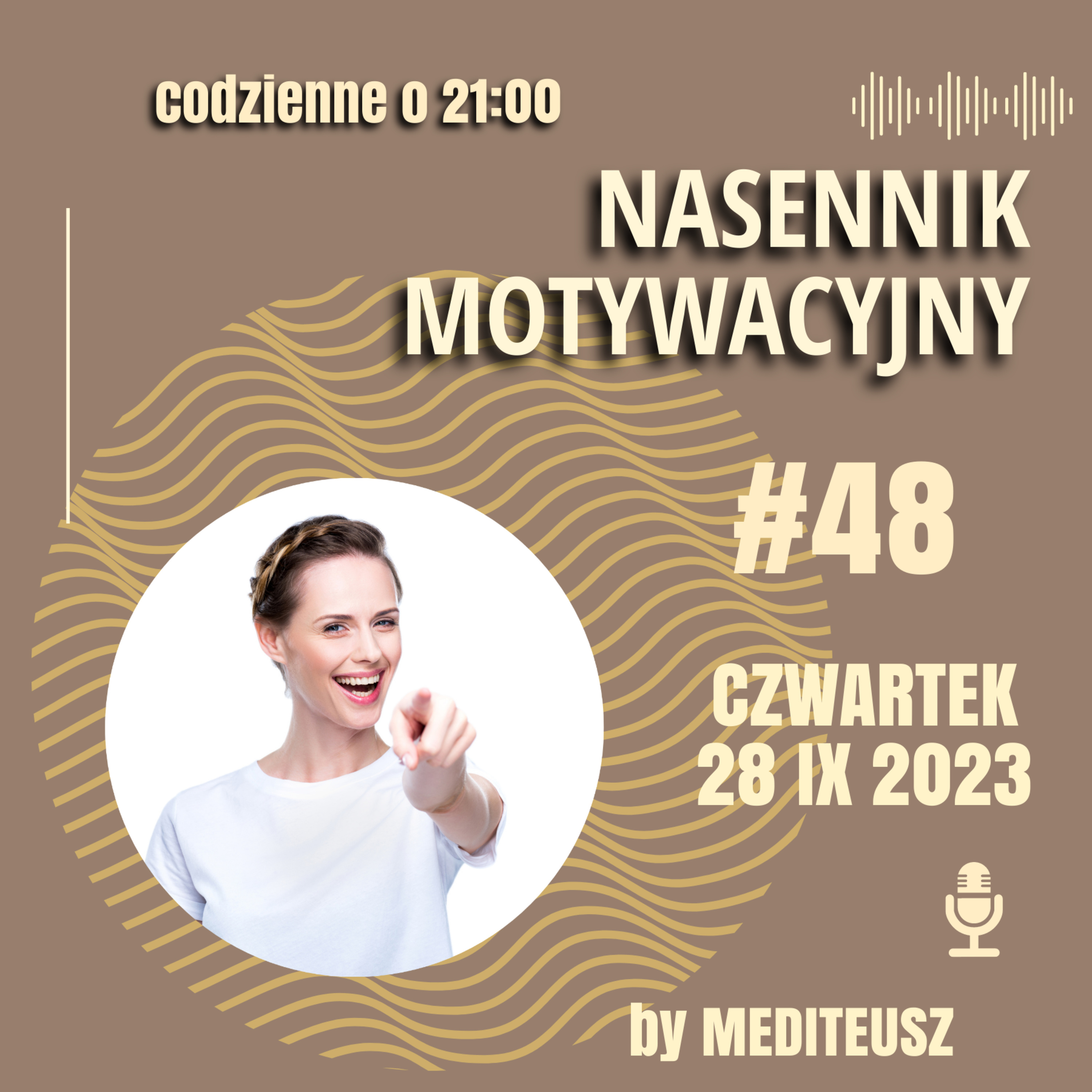  NASENNIK MOTYWACYJNY #48 ŚRODA 27 IX 2023 - TRAKTUJ SIEBIE DOBRZE... episode artwork