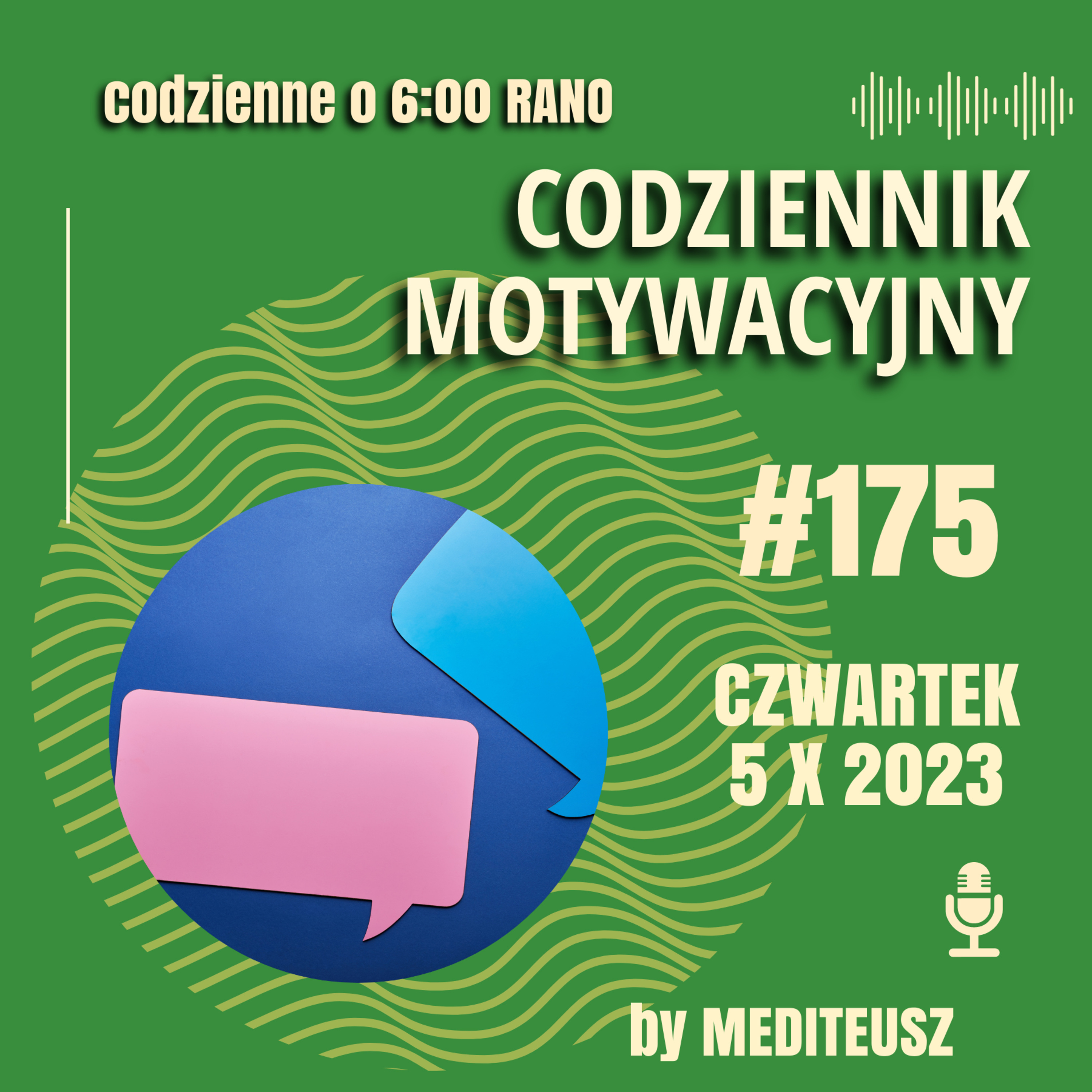 CODZIENNIK MOTYWACYJNY #175 CZWARTEK 5 X 2023 - SŁOWA RZUCANE OT TAK.... episode artwork