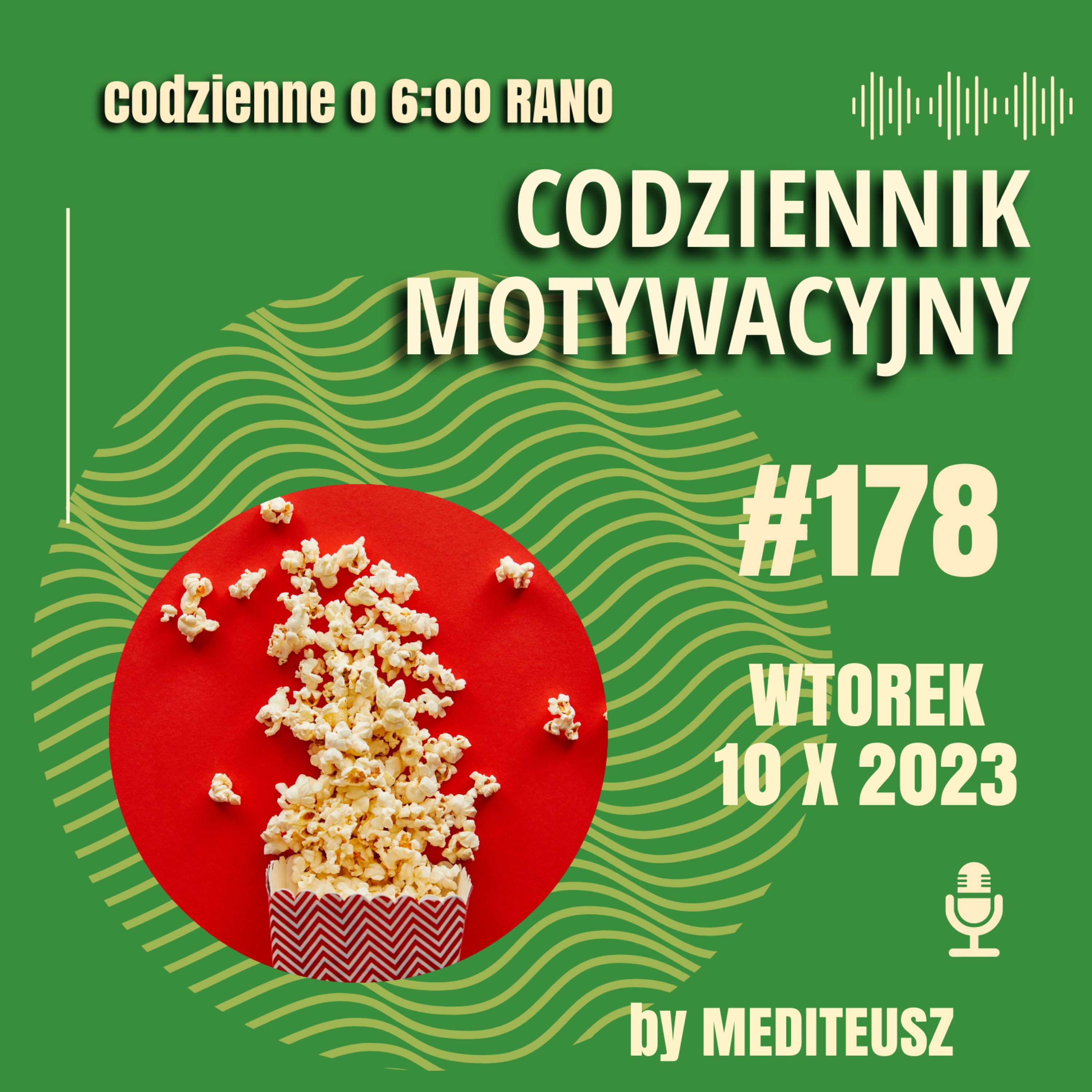 CODZIENNIK MOTYWACYJNY #178 WTOREK 10 X 2023 - KŁAMSTWO W ROZWOJU OSOBISTYM - CZYLI ODPUSZCZANIE! episode artwork